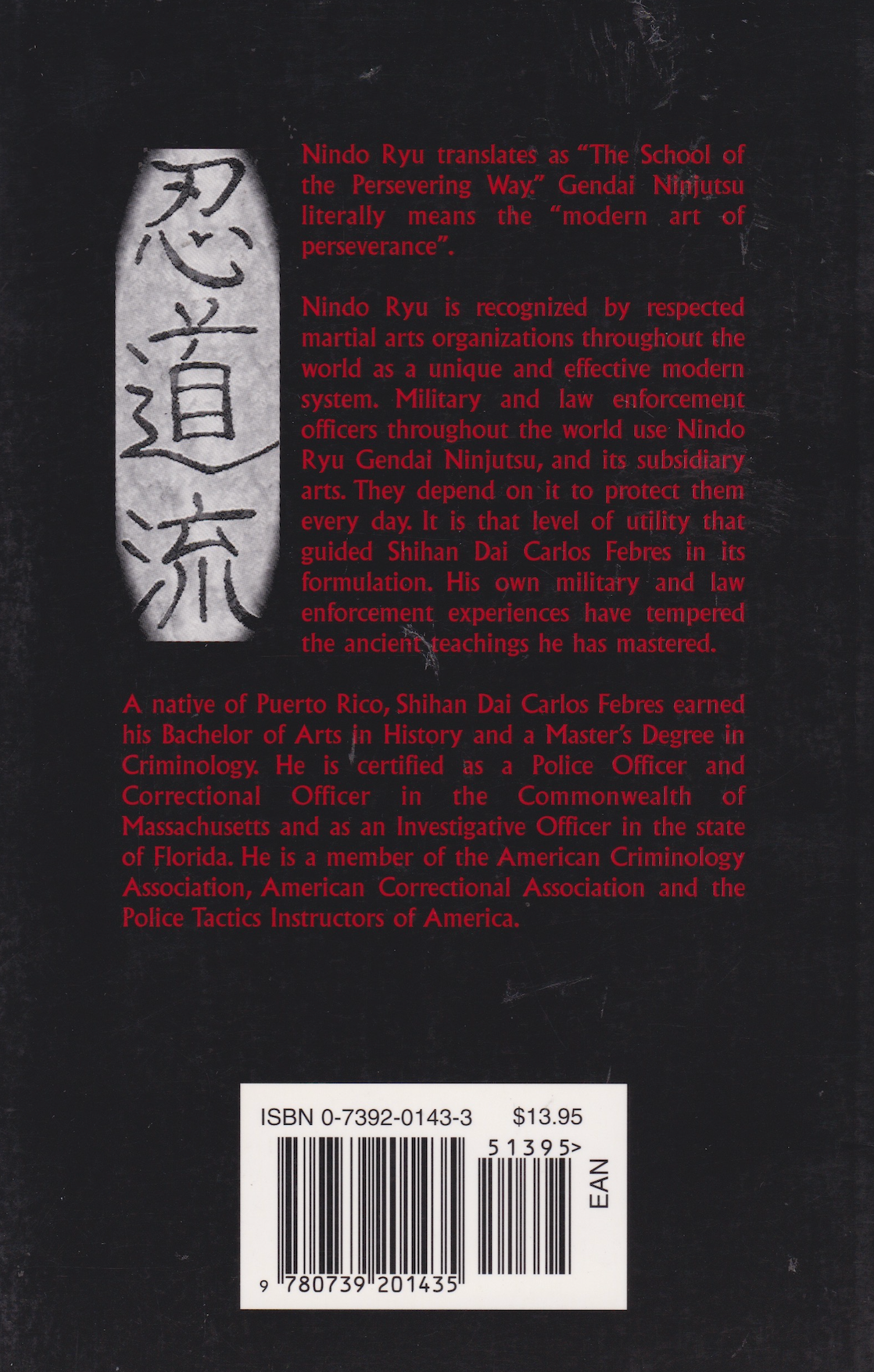 Nindo Ryu Gendai Ninjutsu - Introduction to the Modern Art of Perseverance Book by Carlos Febres