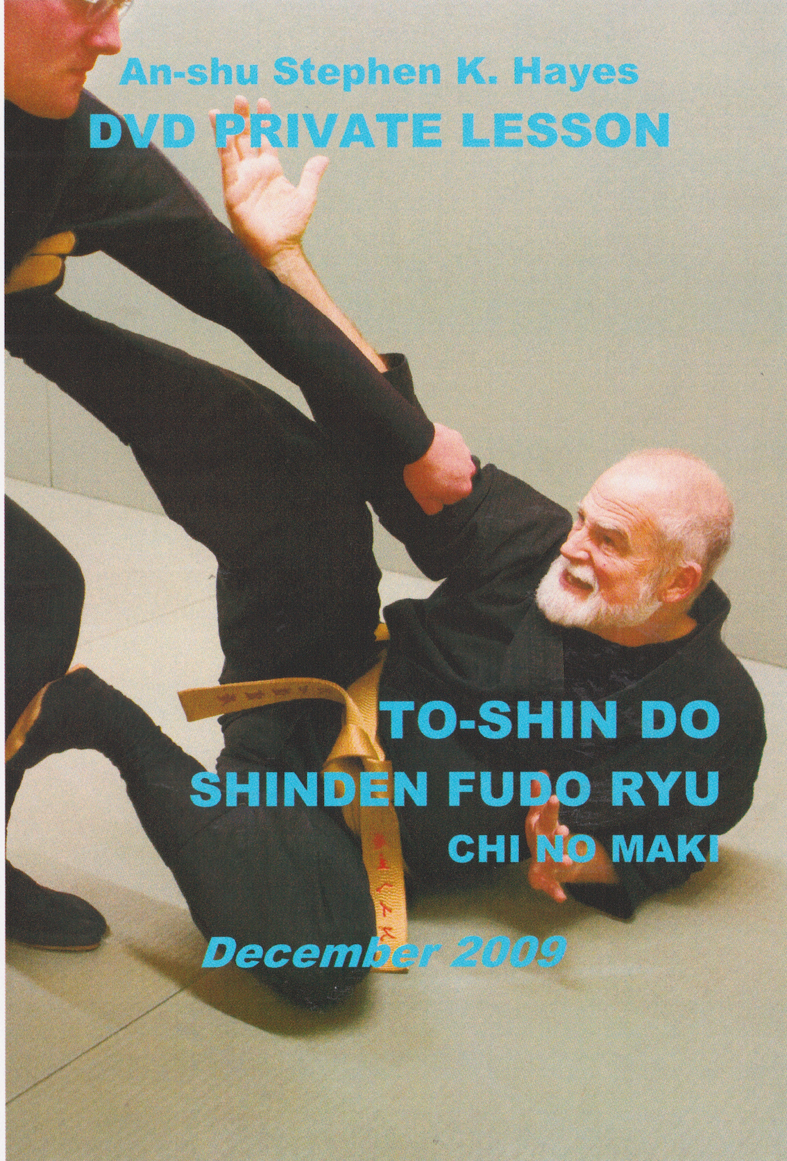 To-Shin Do Shinden Fudo Ryu Chi no Maki 4 DVD Set with Stephen Hayes