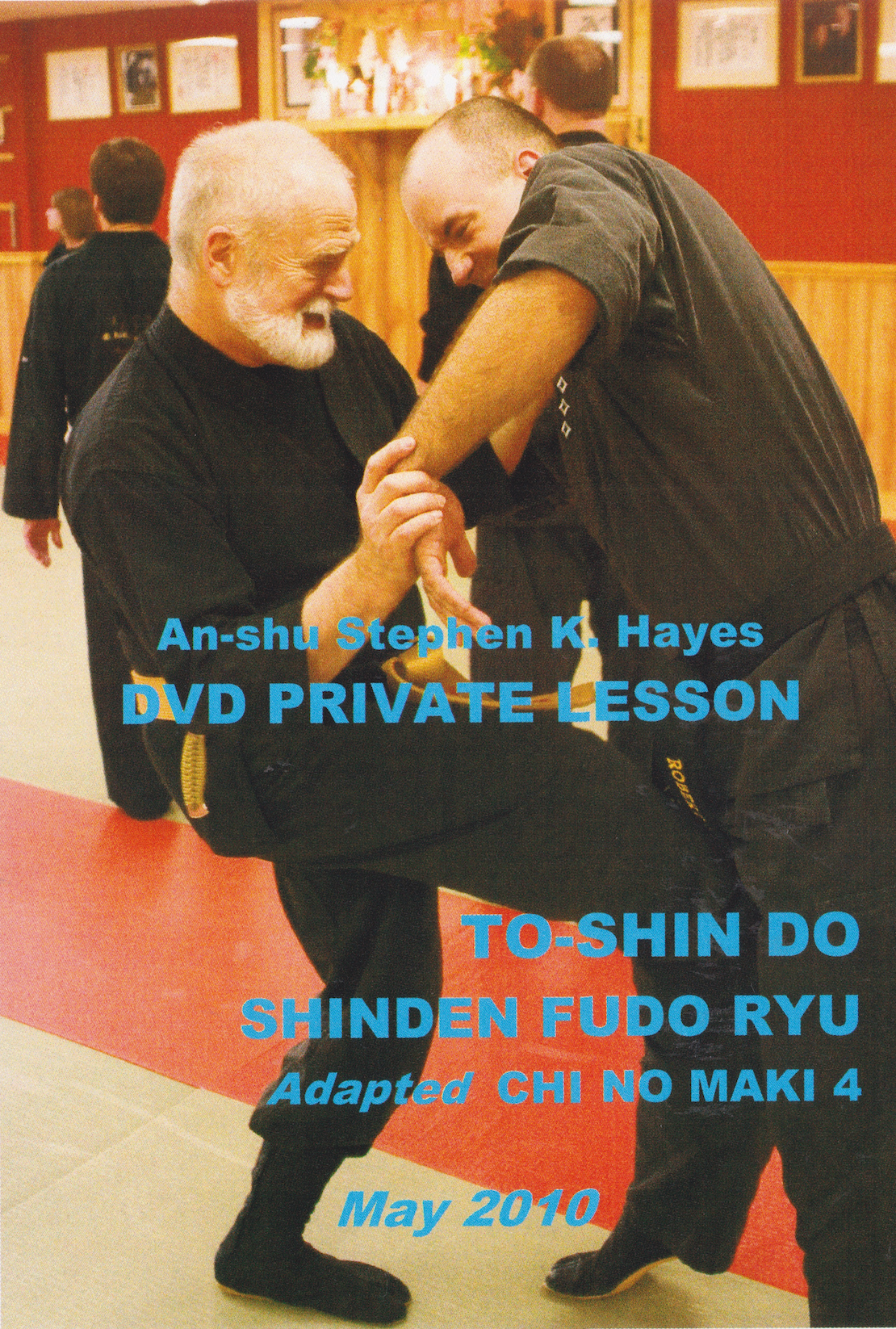 To-Shin Do Shinden Fudo Ryu Chi no Maki 4 DVD Set with Stephen Hayes