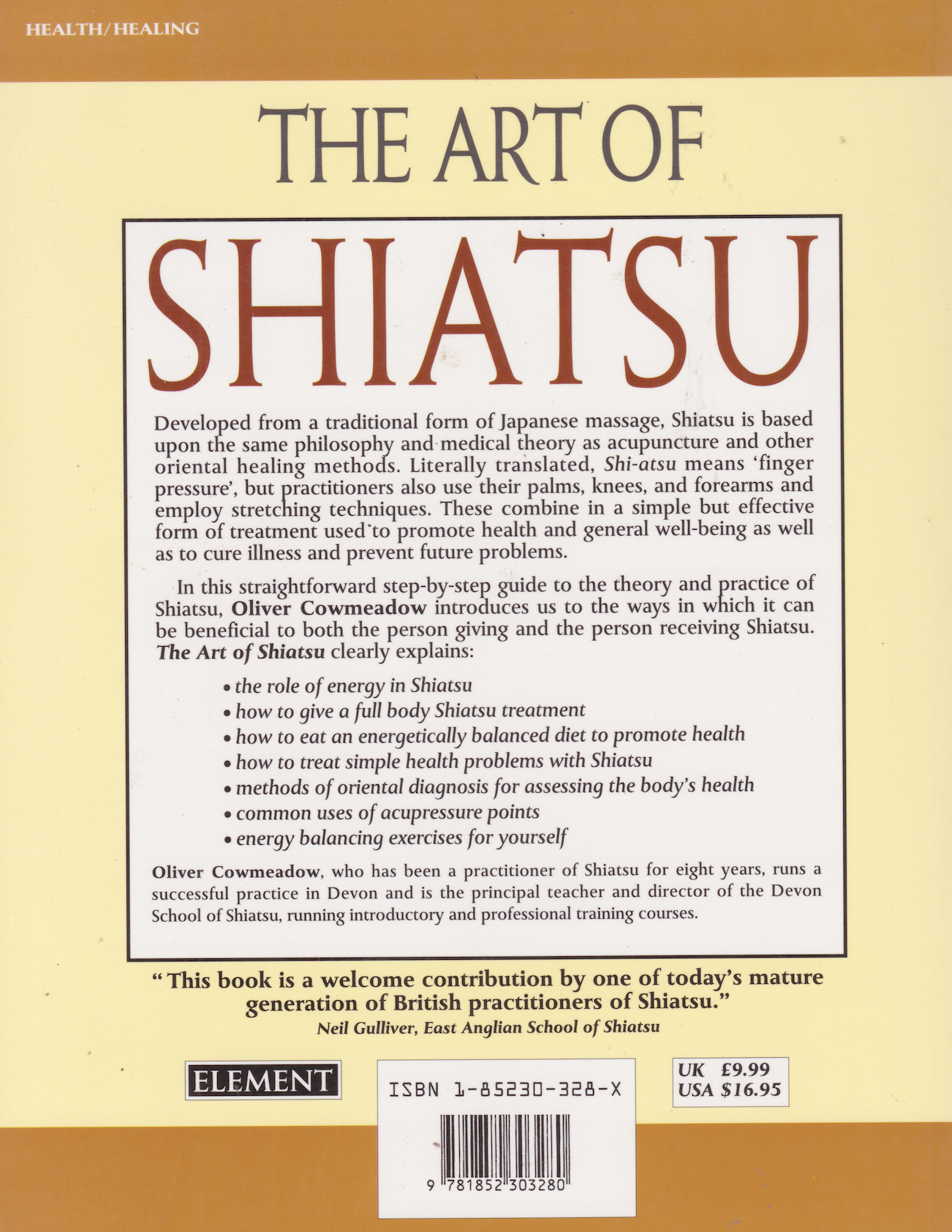 The Art of Shiatsu: A Step-By-Step Guide Book by Oliver Cowmeadow (Preowned)