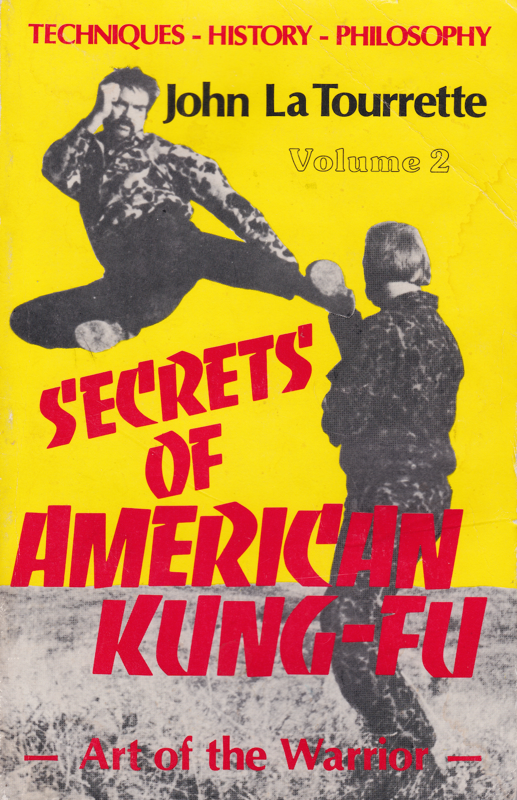 Secrets of American Kung-Fu: Art of the Warrior Book by John La Tourrette (Preowned)
