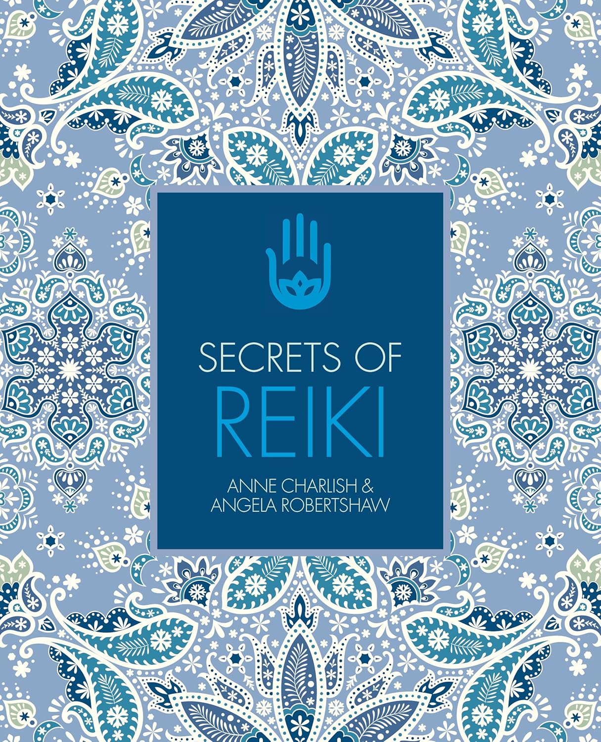 Secrets of Reiki Book by Anne Charlish & Angela Robertshaw