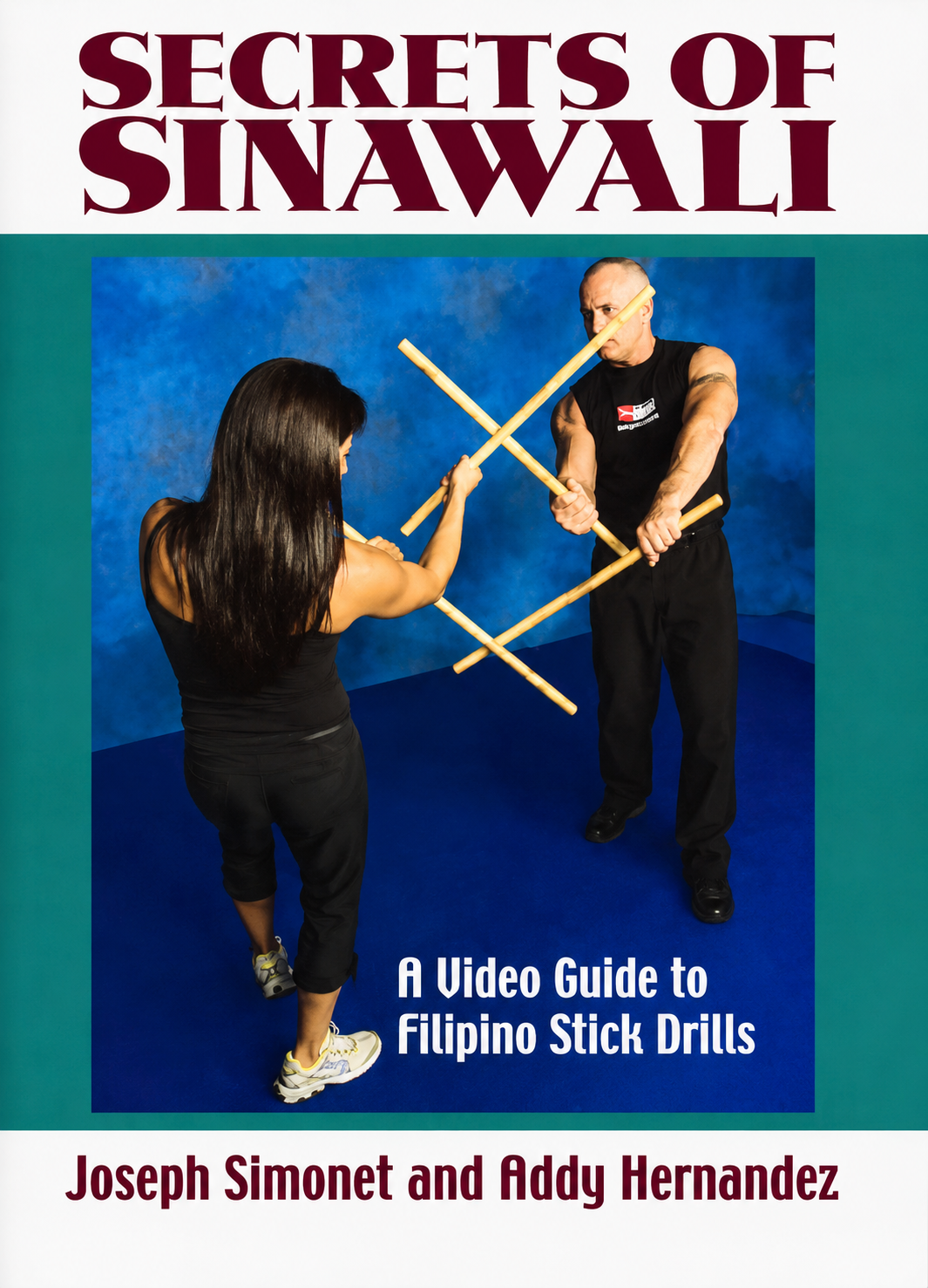 Secrets of Sinawali 2 DVD Set by Joseph Simonet & Addy Hernandez (Preowned)