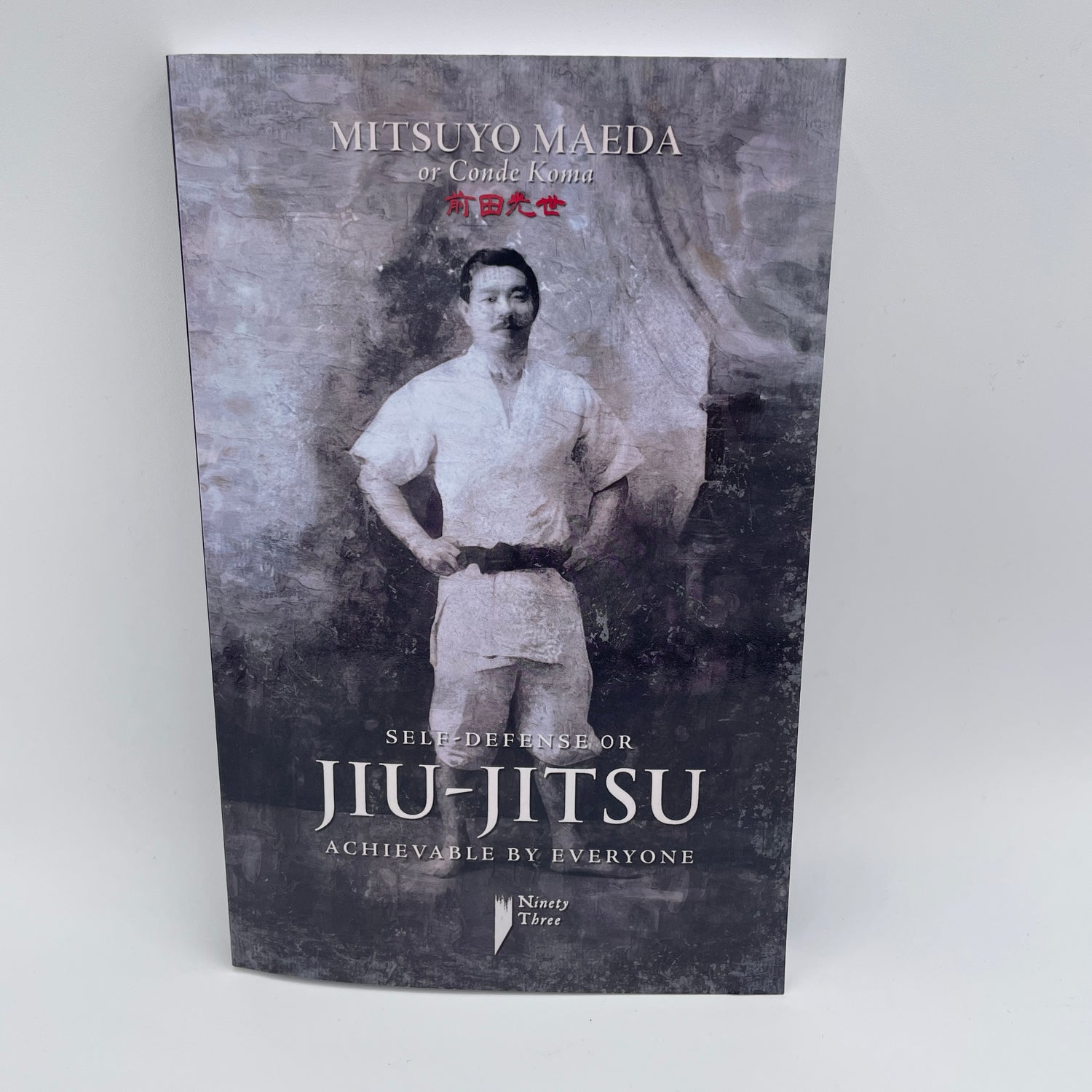 Self Defense or Jiu-jitsu Achievable by Everyone Book by Mitsuyo