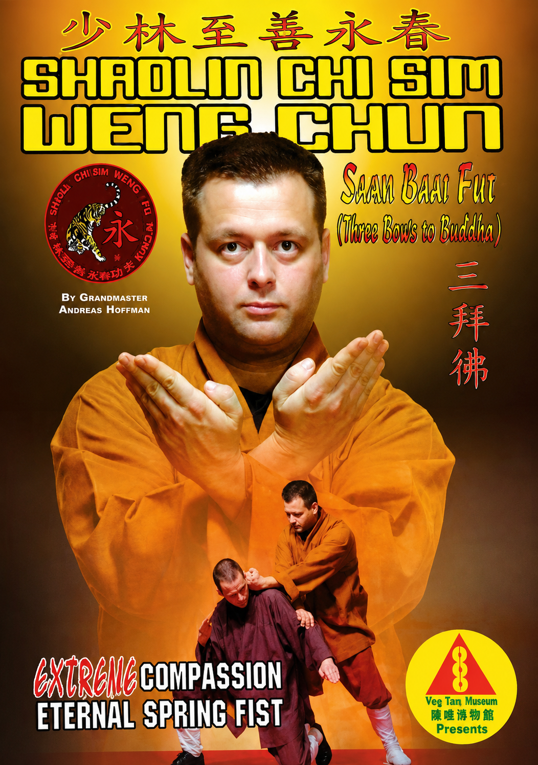 Shaolin Chi Sim Weng Chun: Saam Baai Fut (Three Bows to Buddha) DVD