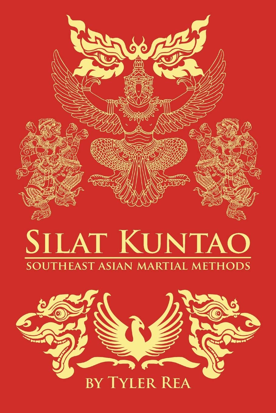 Silat Kuntao Southeast Asian Martial Methods Book by Tyler Rea