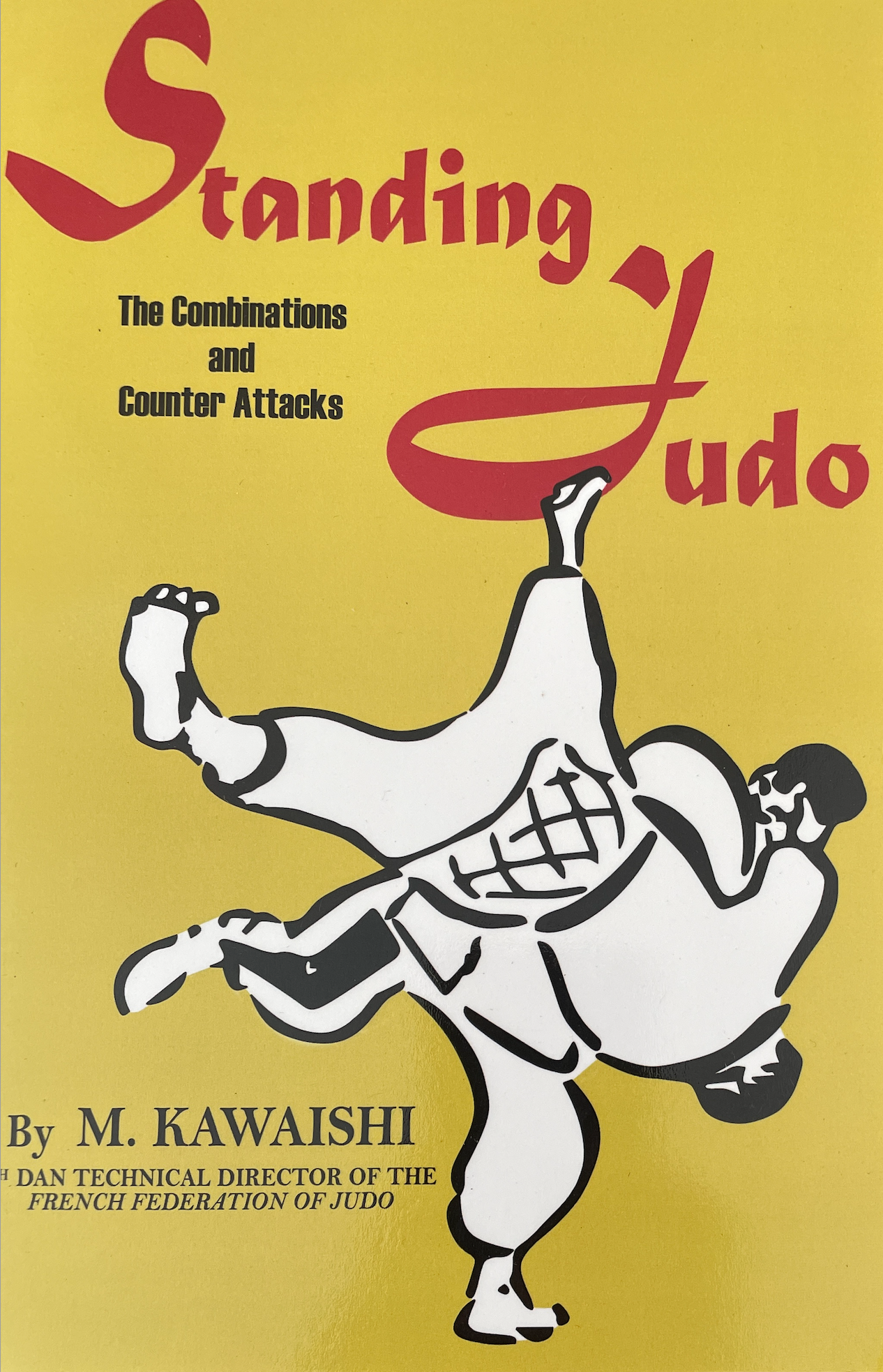 Standing Judo: The Combinations & Counter-attacks Book by Mikinosuke Kawaishi