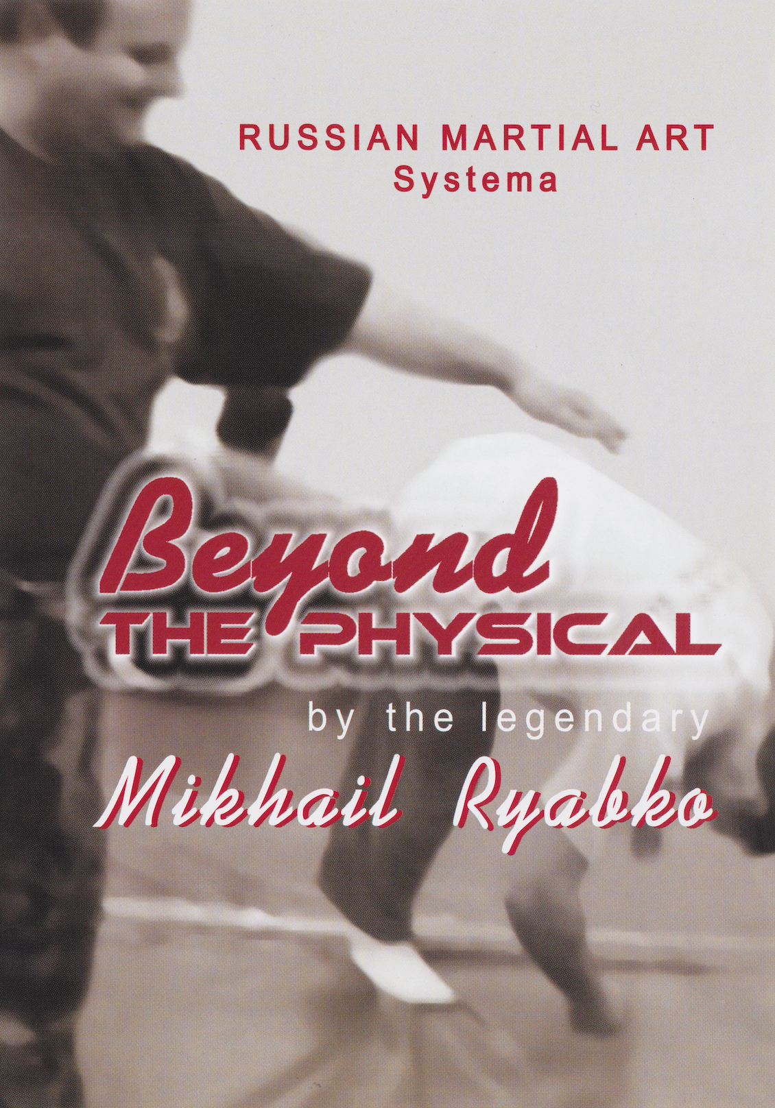 Systema - Beyond the Physical DVD by Mikhail Ryabko