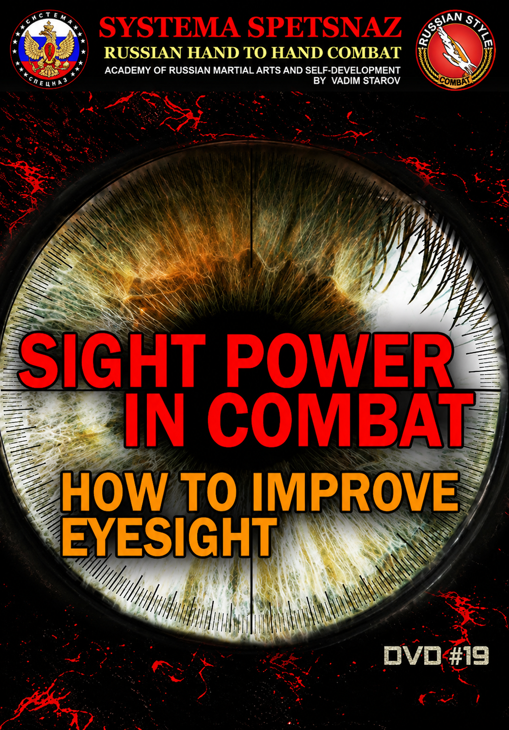 Systema Spetsnaz DVD #19 Sight Power in Combat by Vadim Starov.