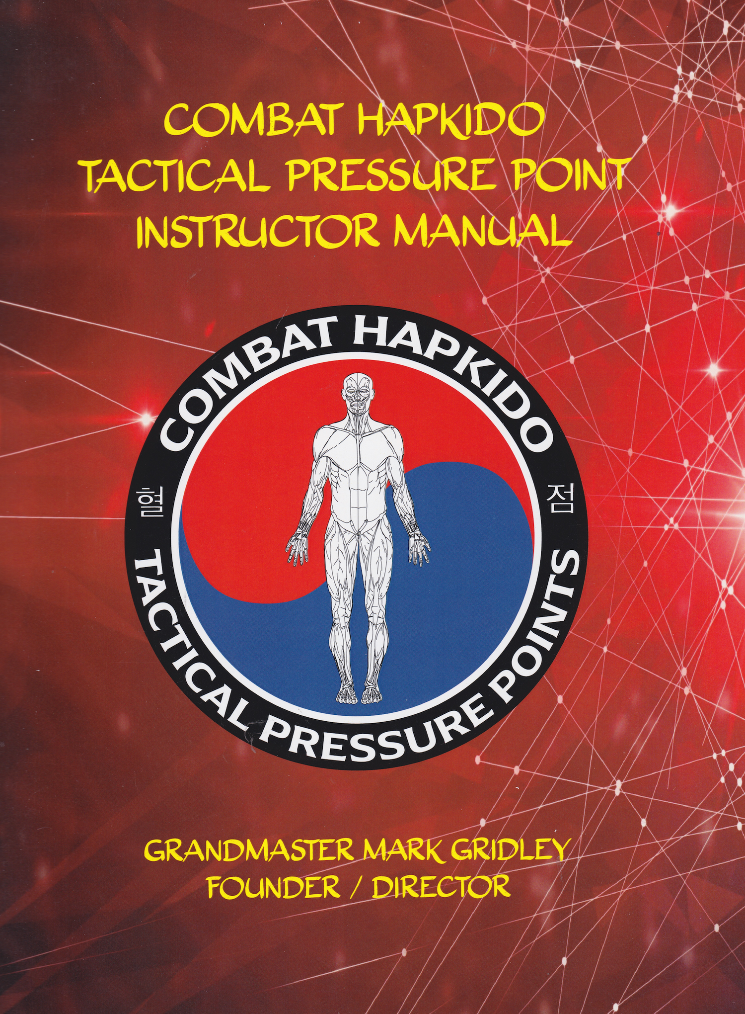 Tactical Pressure Points: A Guide to Combative Pressure Points Book by Mark Gridley