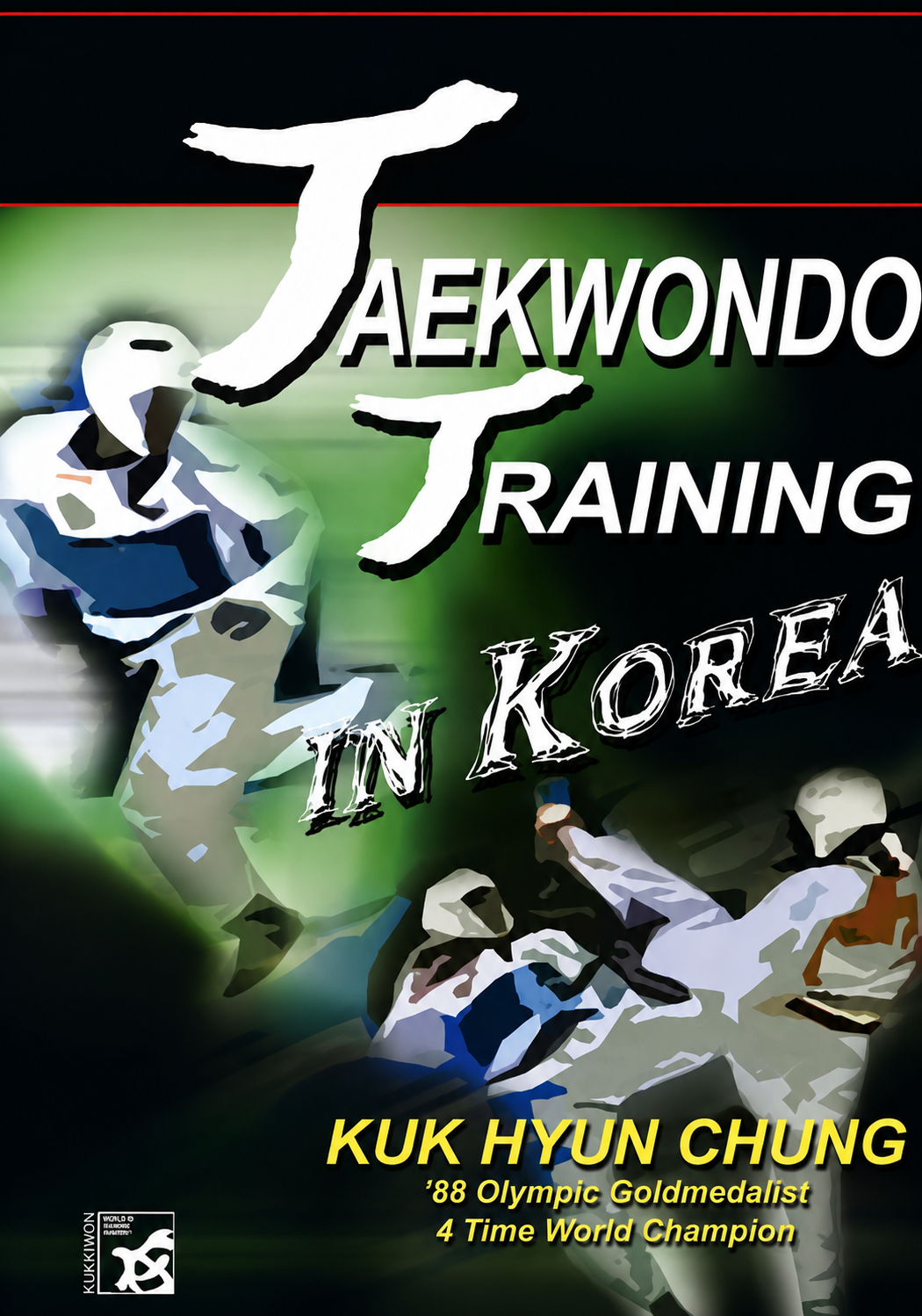 Taekwondo Training in Korea DVD by Kuk Hyun Chung (Preowned)