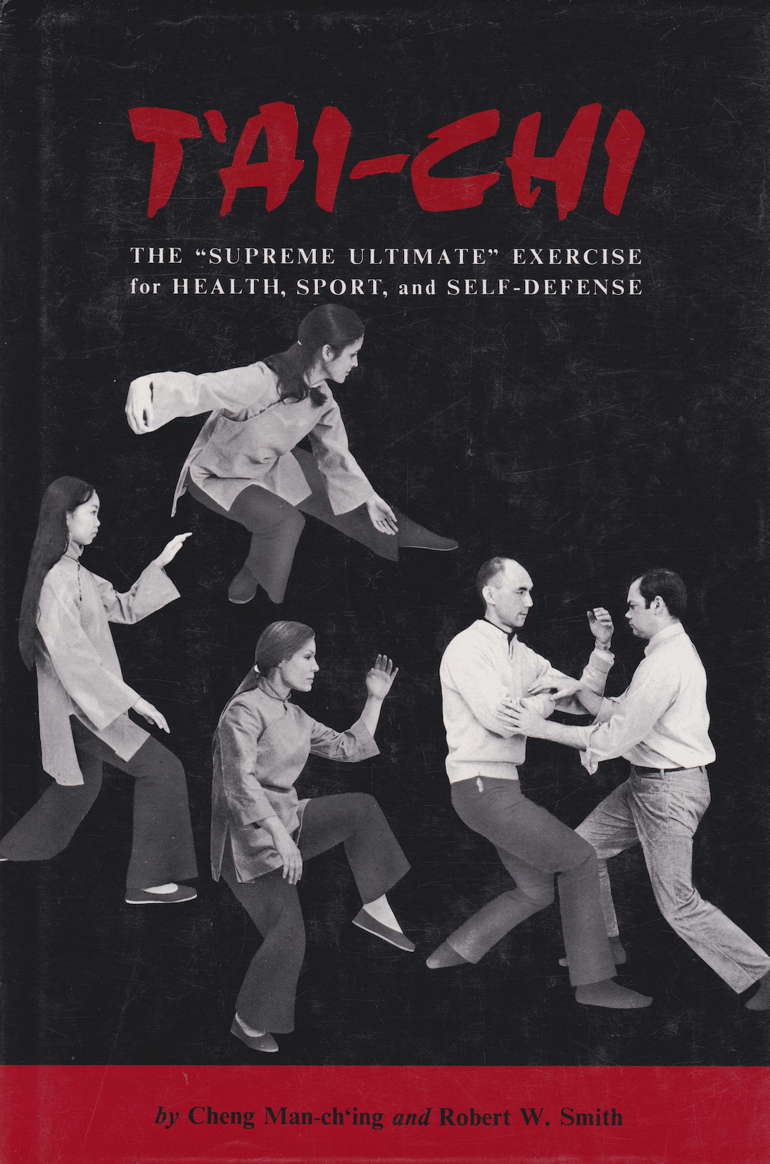 Tai-Chi: The Supreme Ultimate Exercise for Health, Sport & Self-Defense Book by Cheng Man Ching & Robert Smith (Preowned)