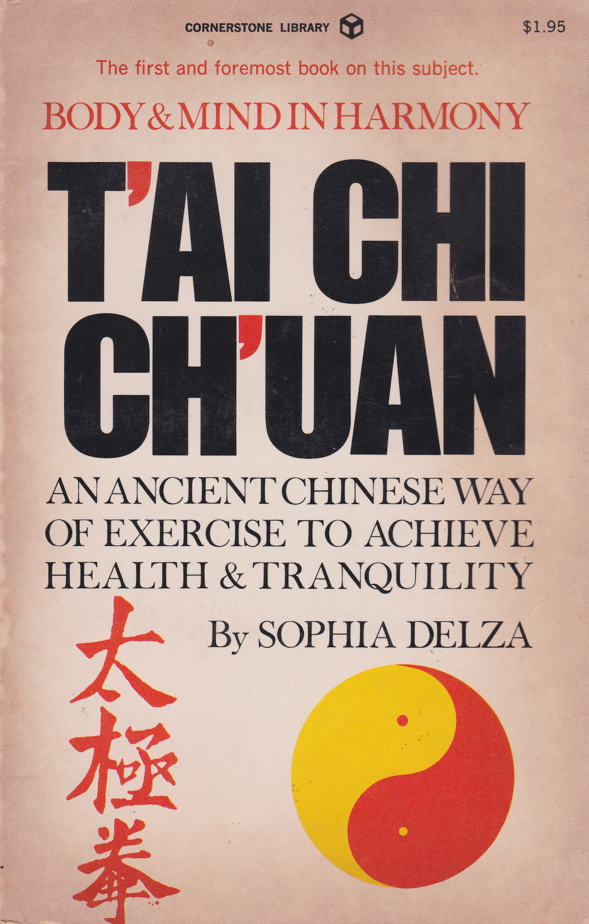 Tai Chi Chuan Body & Mind in Harmony Book by Sophia Delza (Preowned)