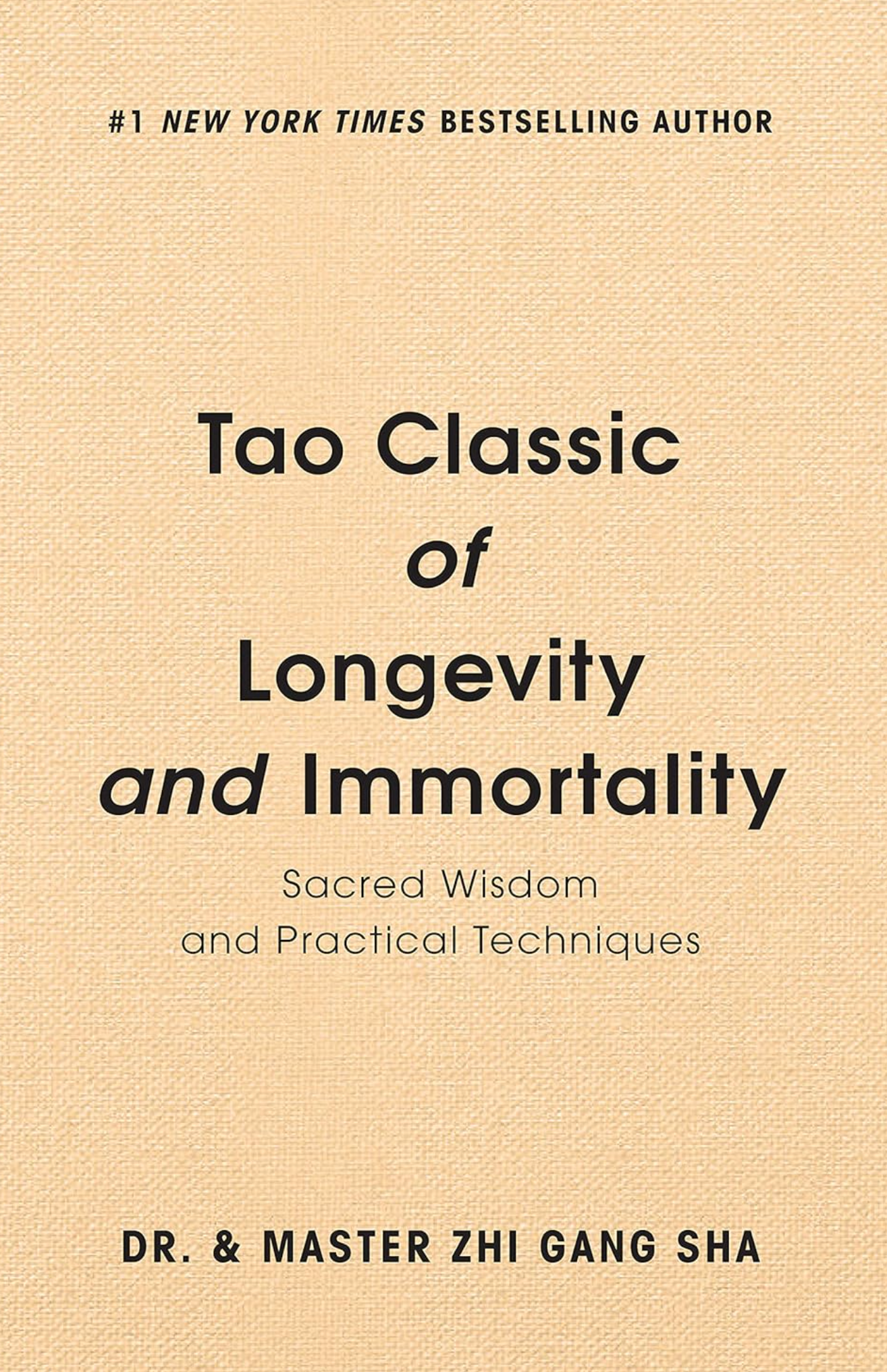 Tao Classic of Longevity & Immortality Book by Zhi Gang Sha (Hardcover)