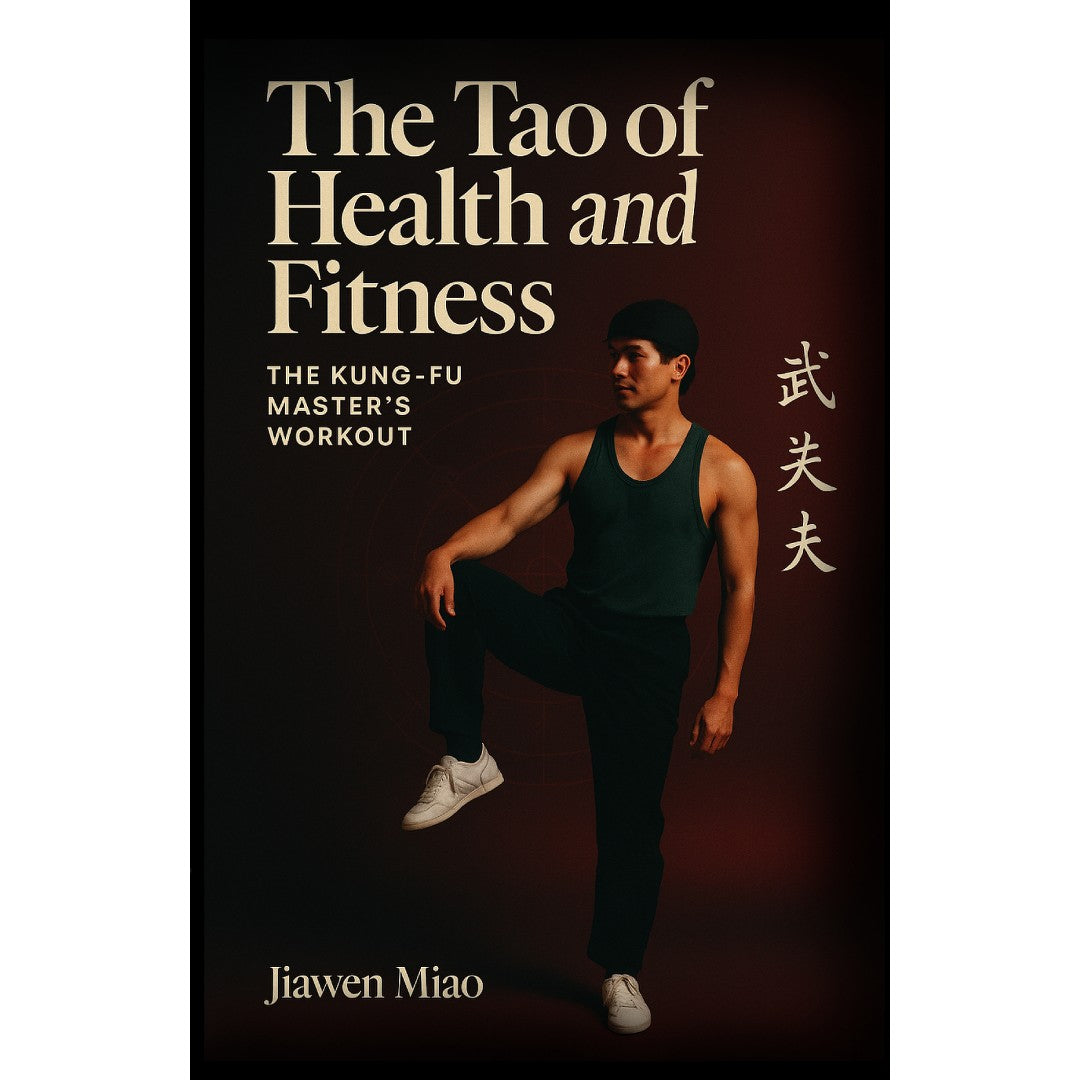 Tao Of Health & Fitness Kung Fu Book by Jiawen Miao