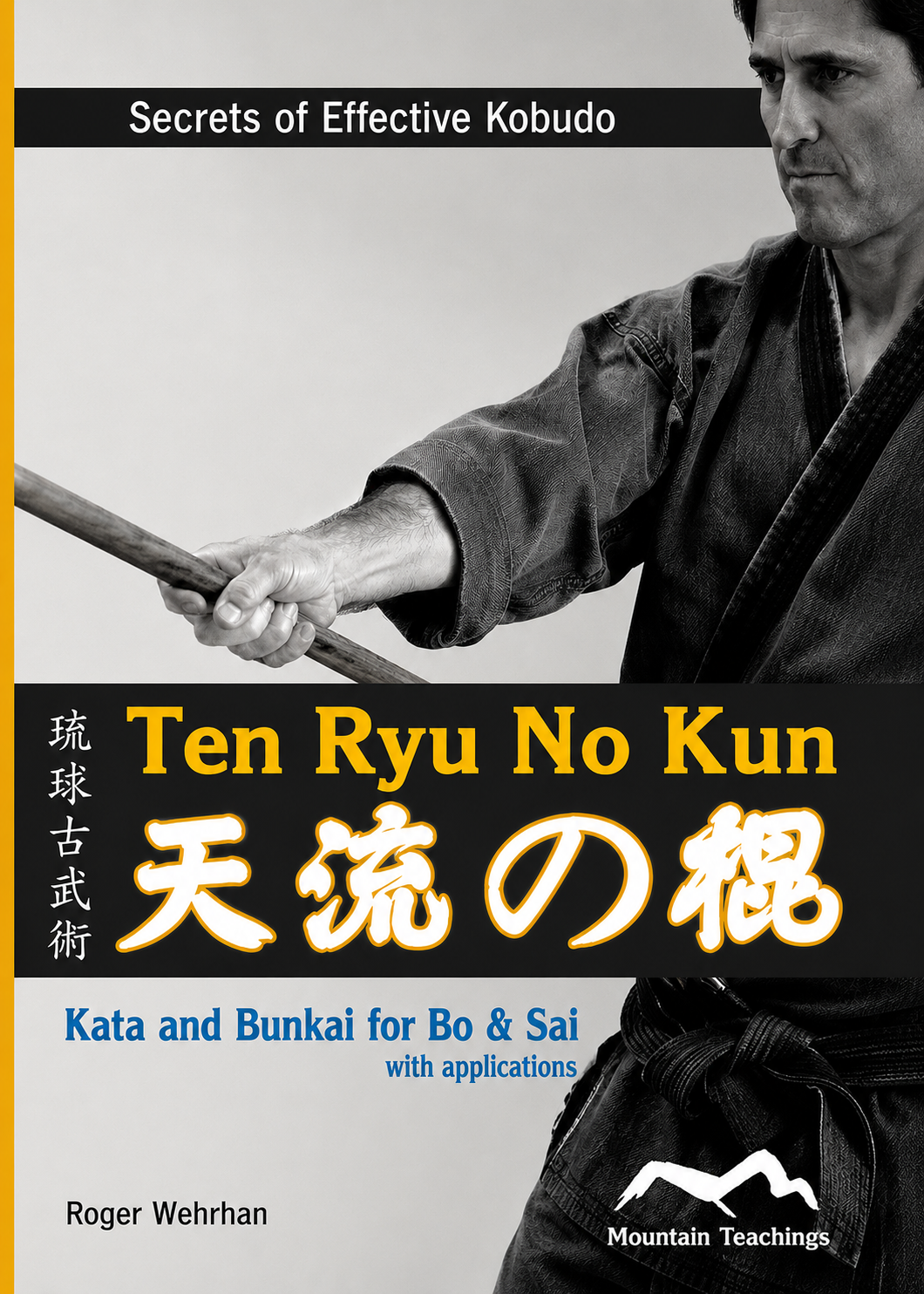 Ten Ryu no Kun: Kata y Bunkai para Bo DVD de Roger Wehrhan
