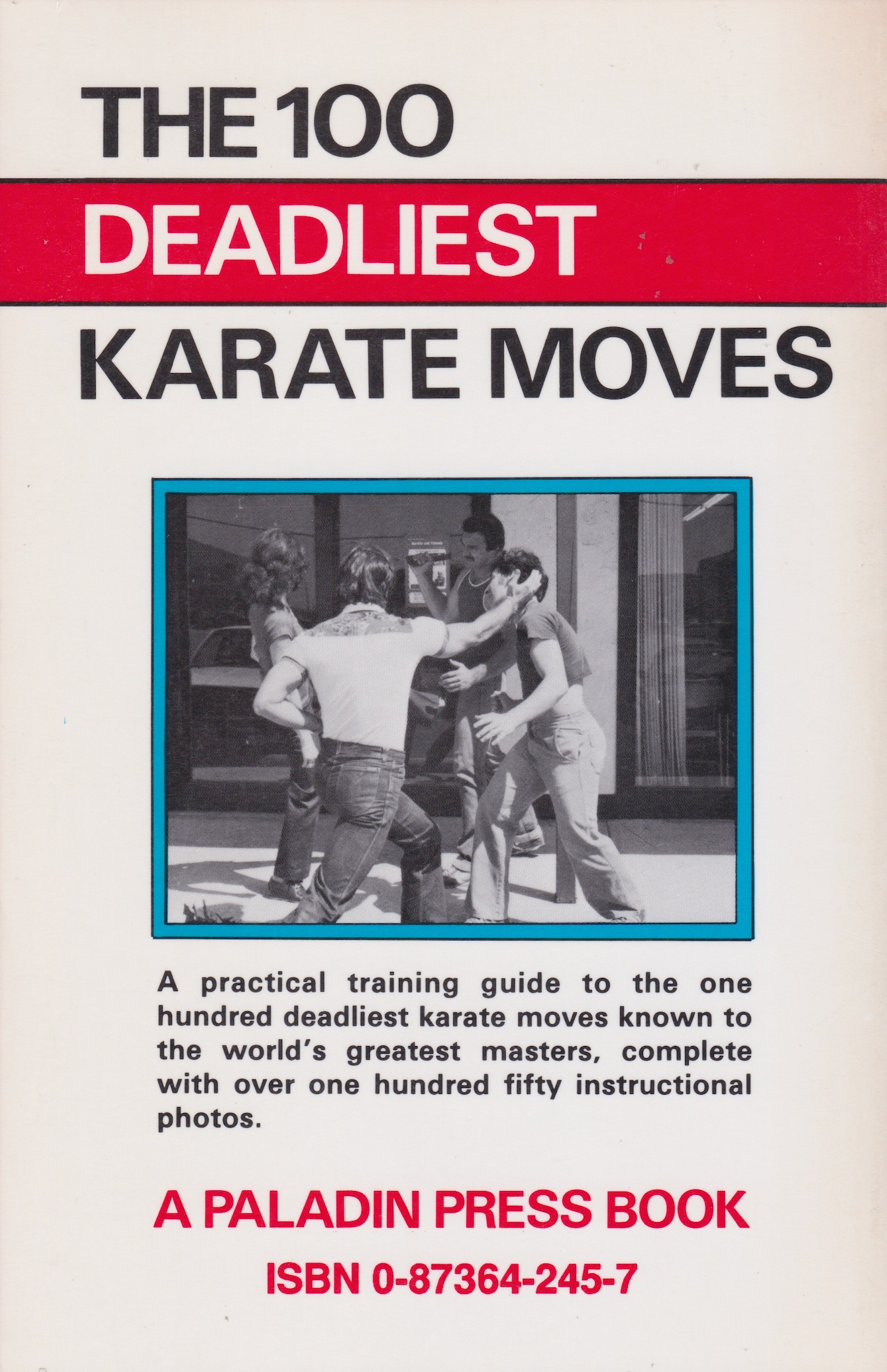 The 100 Deadliest Karate Moves Book by Ted Gambordella (Preowned)