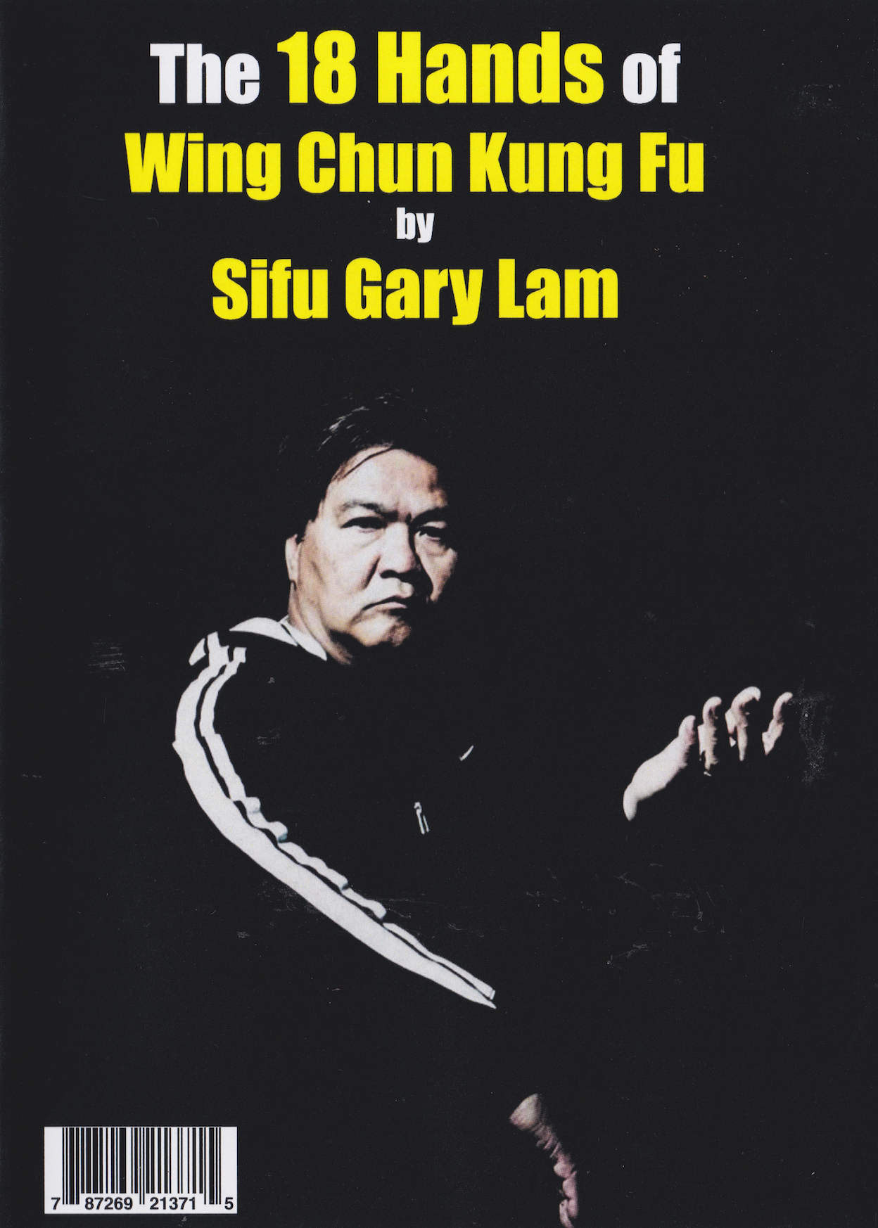 The 18 Hands of Wing Chun DVD by Gary Lam