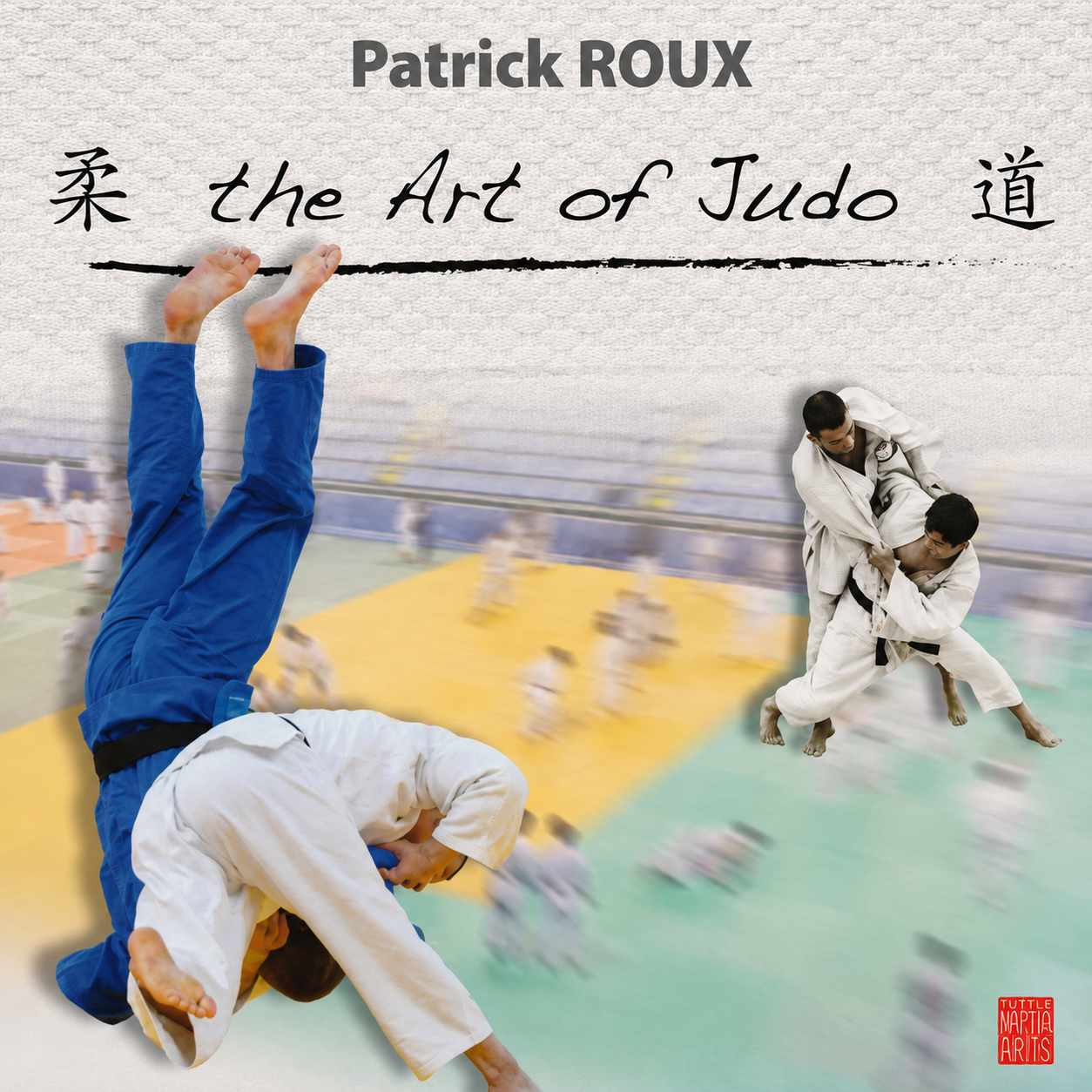 The Art of Judo Book by Patrick Roux