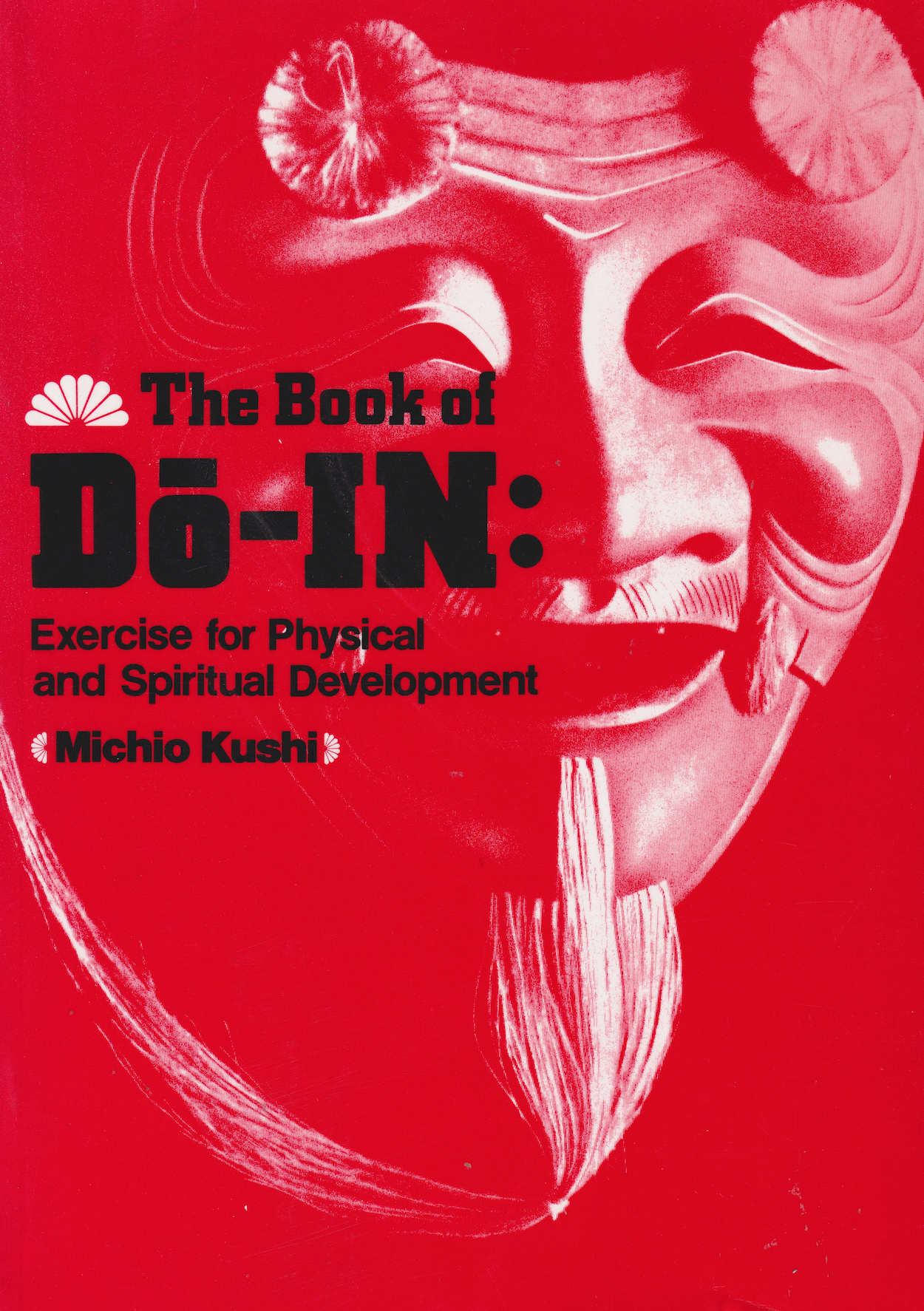 The Book of Do-In Exercise for Physical & Spiritual Development by Michio Kushi (Preowned)