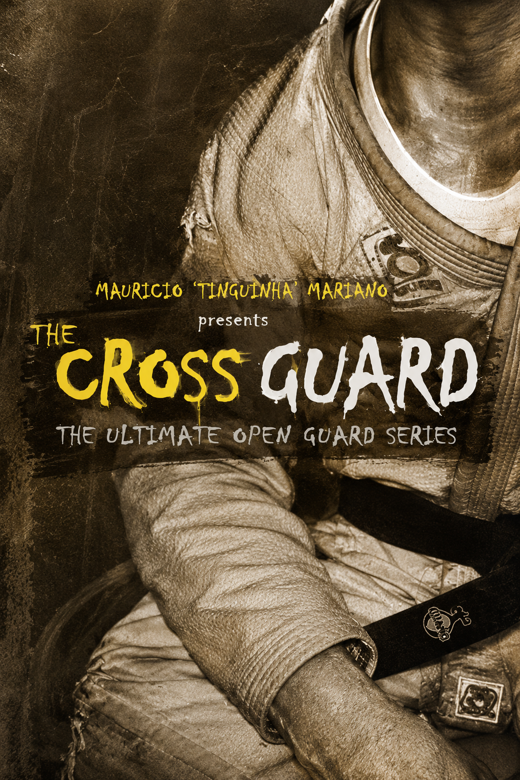 The Cross Guard DVD by Mauricio Tinguinha Mariano