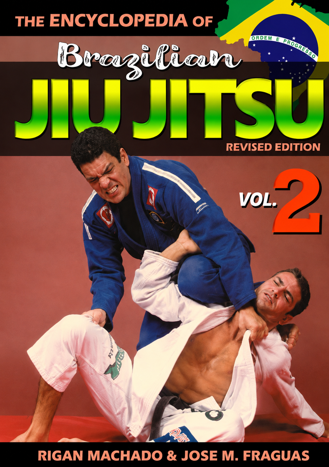 The Encyclopedia of Brazilian Jiu-Jitsu Book 2 by Rigan Machado