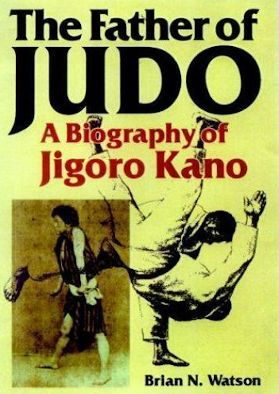 The Father of Judo: A Biography of Jigoro Kano Book by Brian Watson (Hardcover) (Preowned)