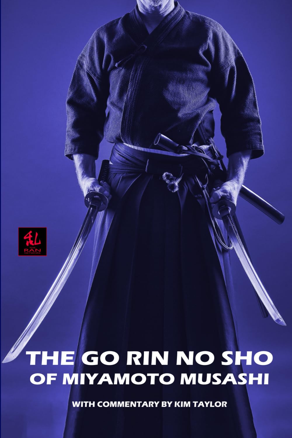 The Go Rin no Sho of Miyamoto Musashi (The Budo Classics #3) Book by Kim Taylor