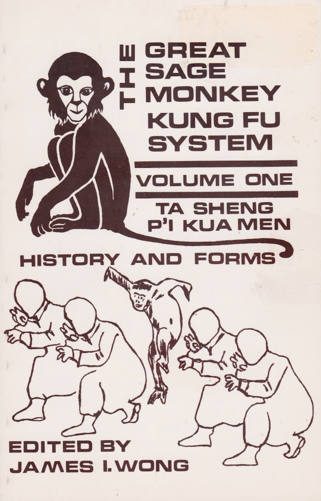 The Great Sage Monkey Kung Fu System Vol 1 Book by James Wong (Preowned)