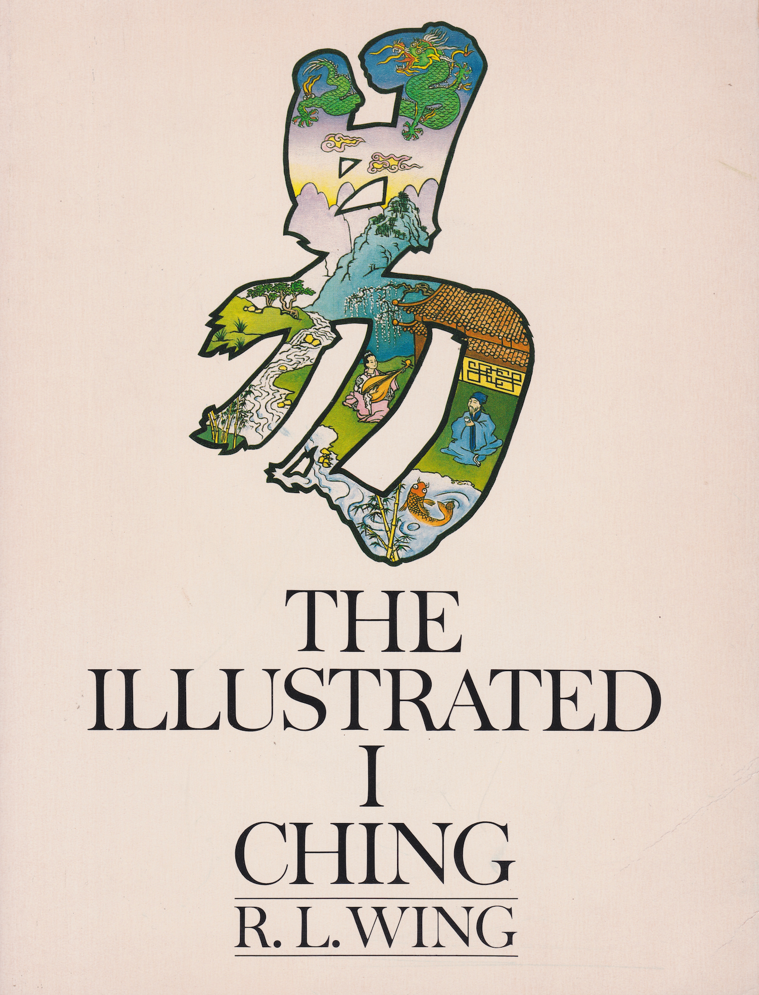 The Illustrated I Ching Book by R. L Wing (Preowned)