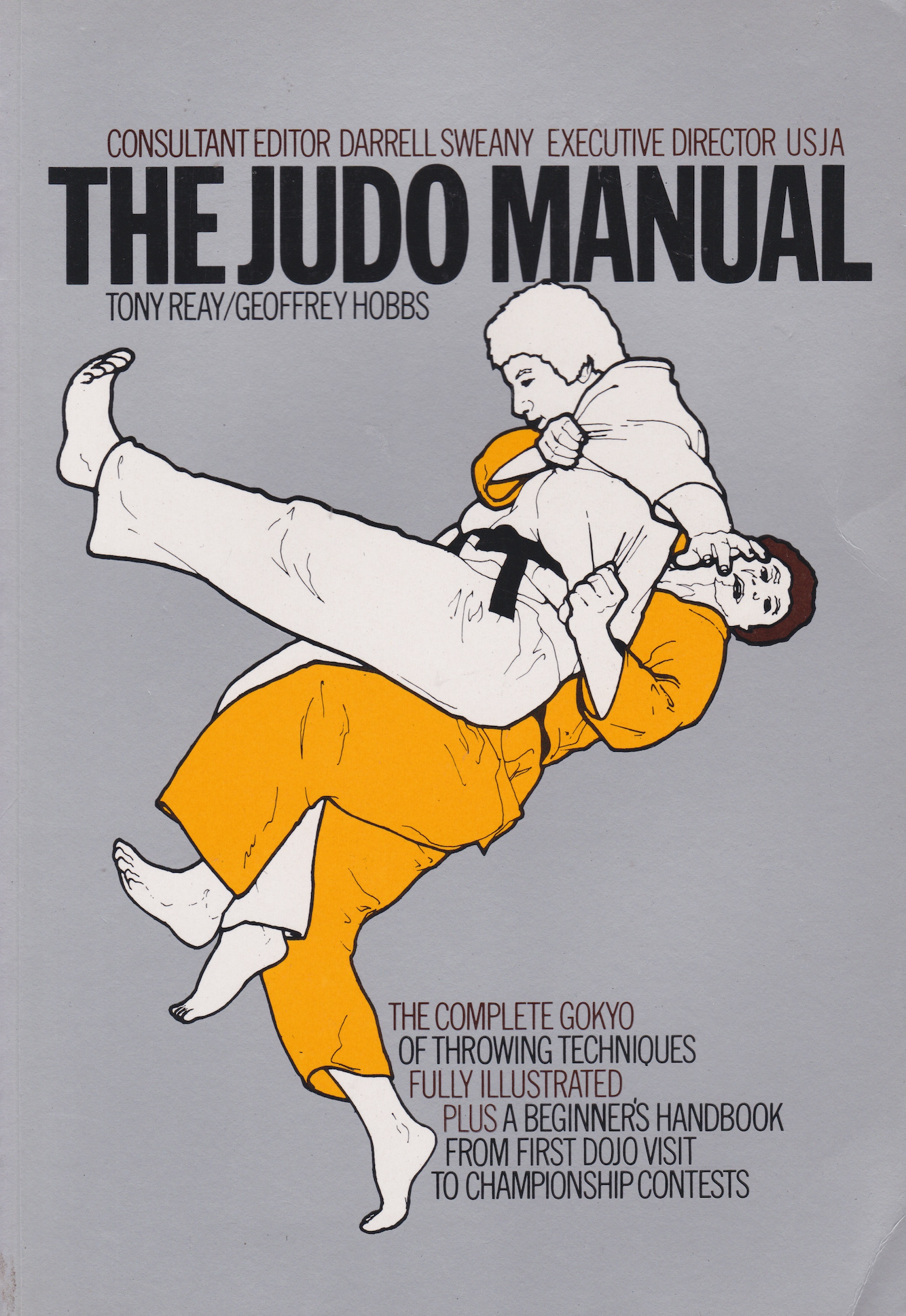 The Judo Manual: The Complete Gokyo of Throwing Techniques Book by Tony Reay & Geoffrey Hobbs (Preowned)