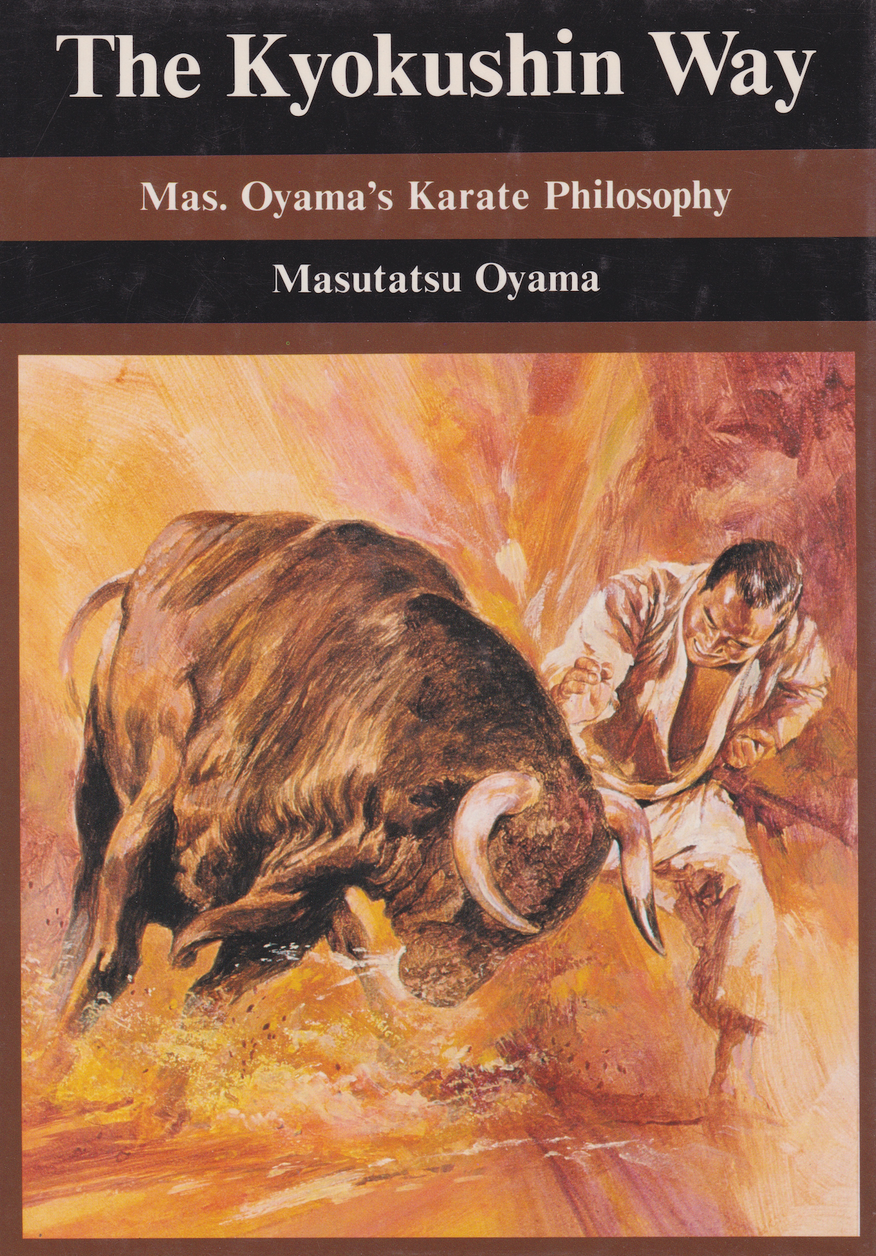 The Kyokushin Way: Mas Oyama's Karate Philosophy Book by Mas Oyama (Preowned)