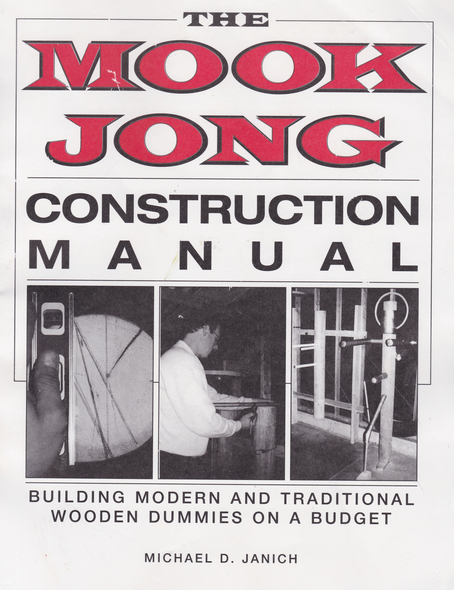 The Mook Jong Construction Manual Book by Michael Janich