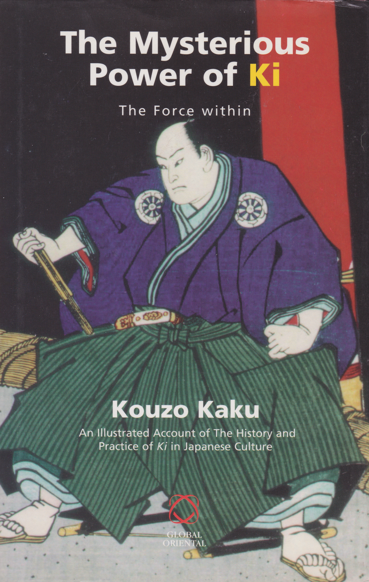 The Mysterious Power of Ki: The Force Within Book by Kouzo Kaku (Hardcover)