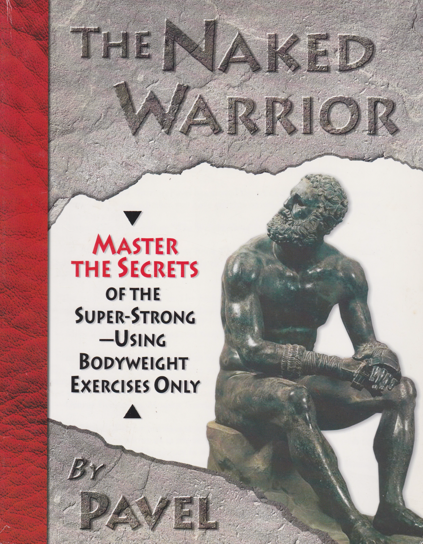 The Naked Warrior Book by Pavel Tsatsouline (Preowned)