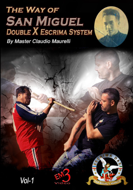 The Way of San Miguel Double X Escrima System DVD with Claudio Maurelli