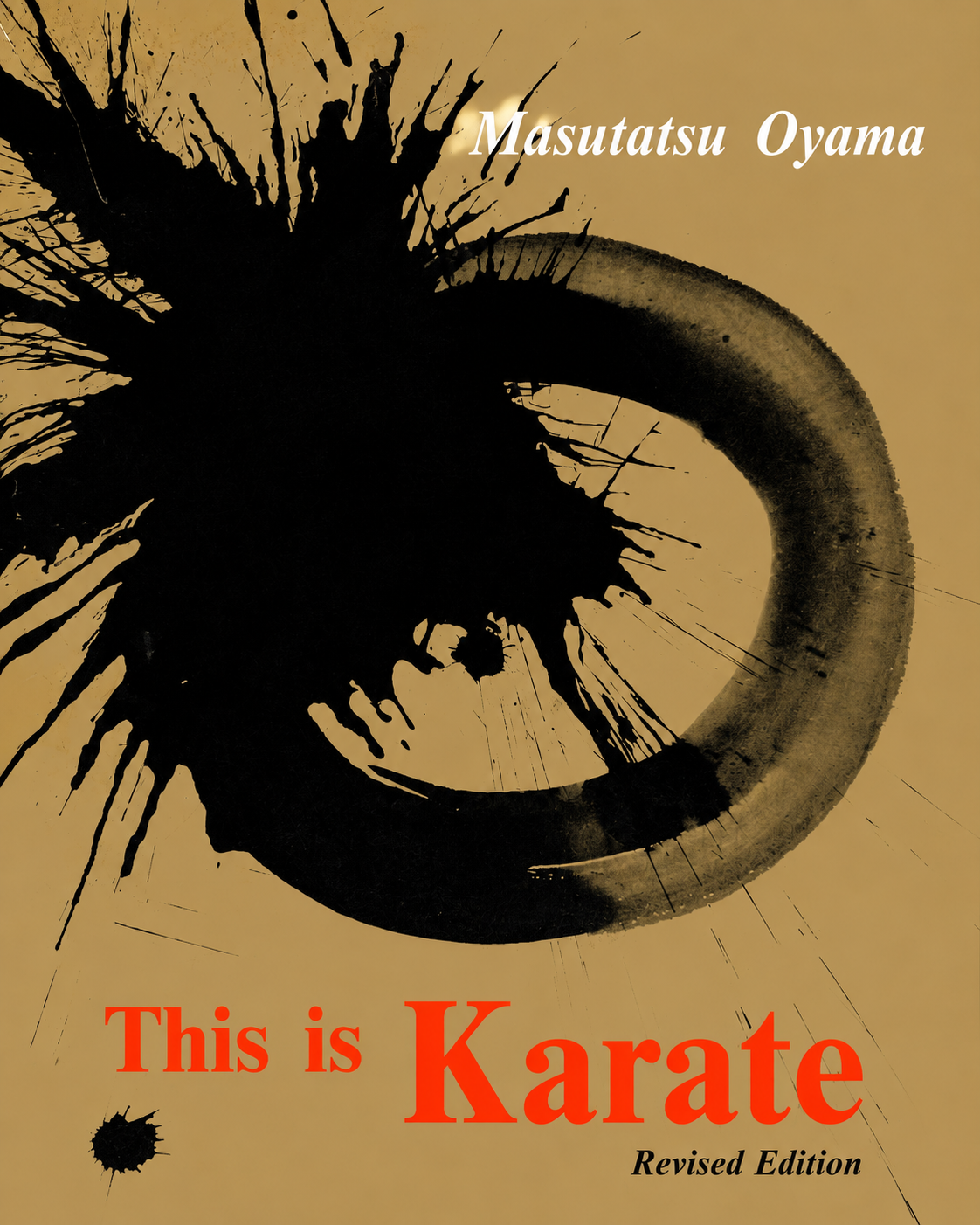 趣味・スポーツ・実用 This is Karate Masutatsu Oyama This is Karate Book by Mas Oyama (Revised Edition)(Hardcover