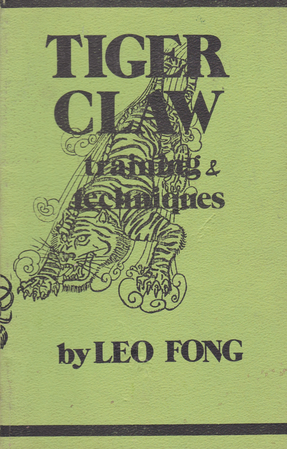 Tiger Claw: Training & Techniques Book by Leo Fong (Preowned)