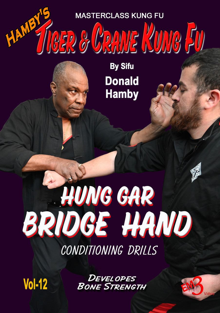 Tiger & Crane Kung Fu: Hung Gar Bridge Hand DVD by Donald Hamby