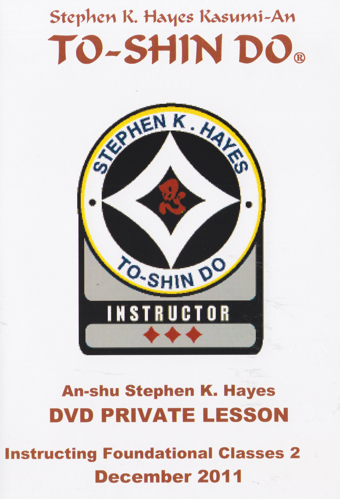 To-Shin Do SKH Quest Instructing Foundational Classes Vol 2 DVD with Stephen Hayes