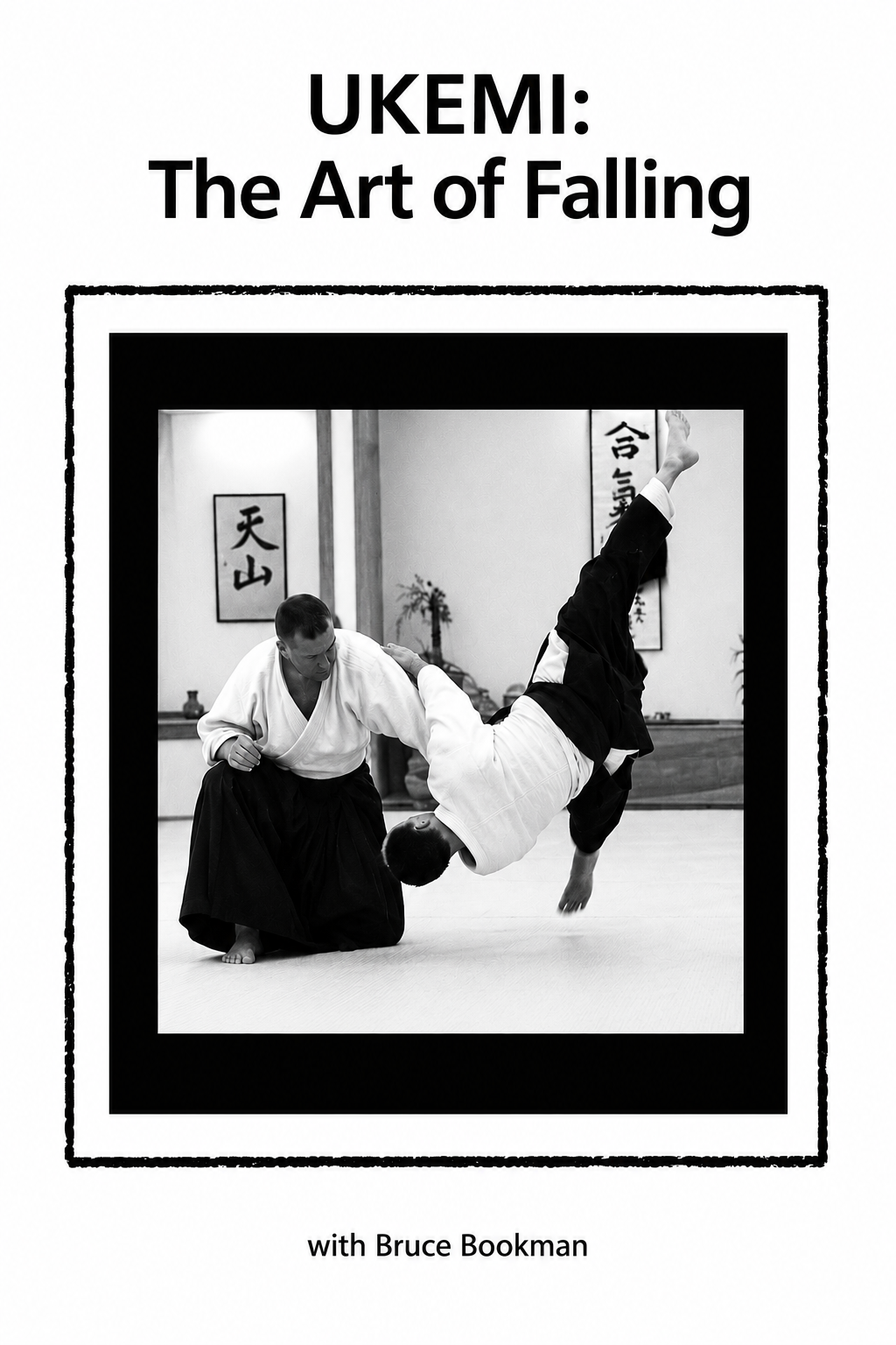 Ukemi - The Art of Falling DVD by Bruce Bookman