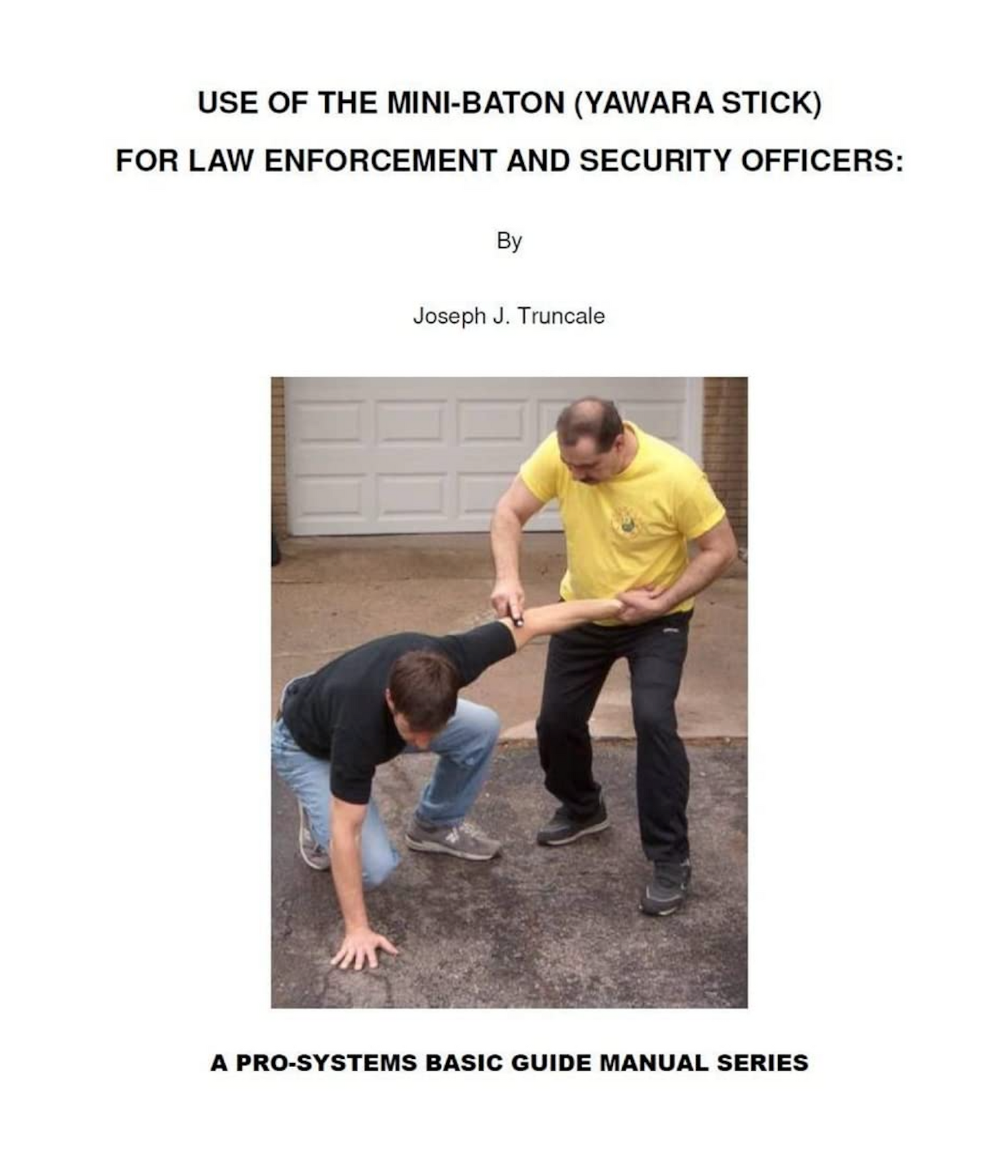 Use of the Mini-Baton: A Basic Manual Book by Joseph Truncale