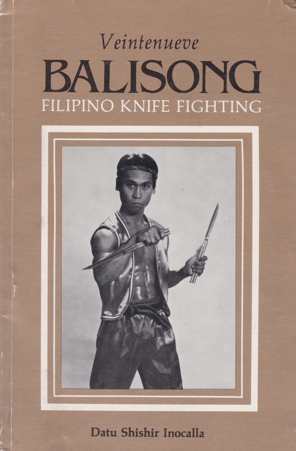 Veintenueve Balisong Filipino Knife Fighting Book by Shishir Inocalla (SIGNED) (Preowned)