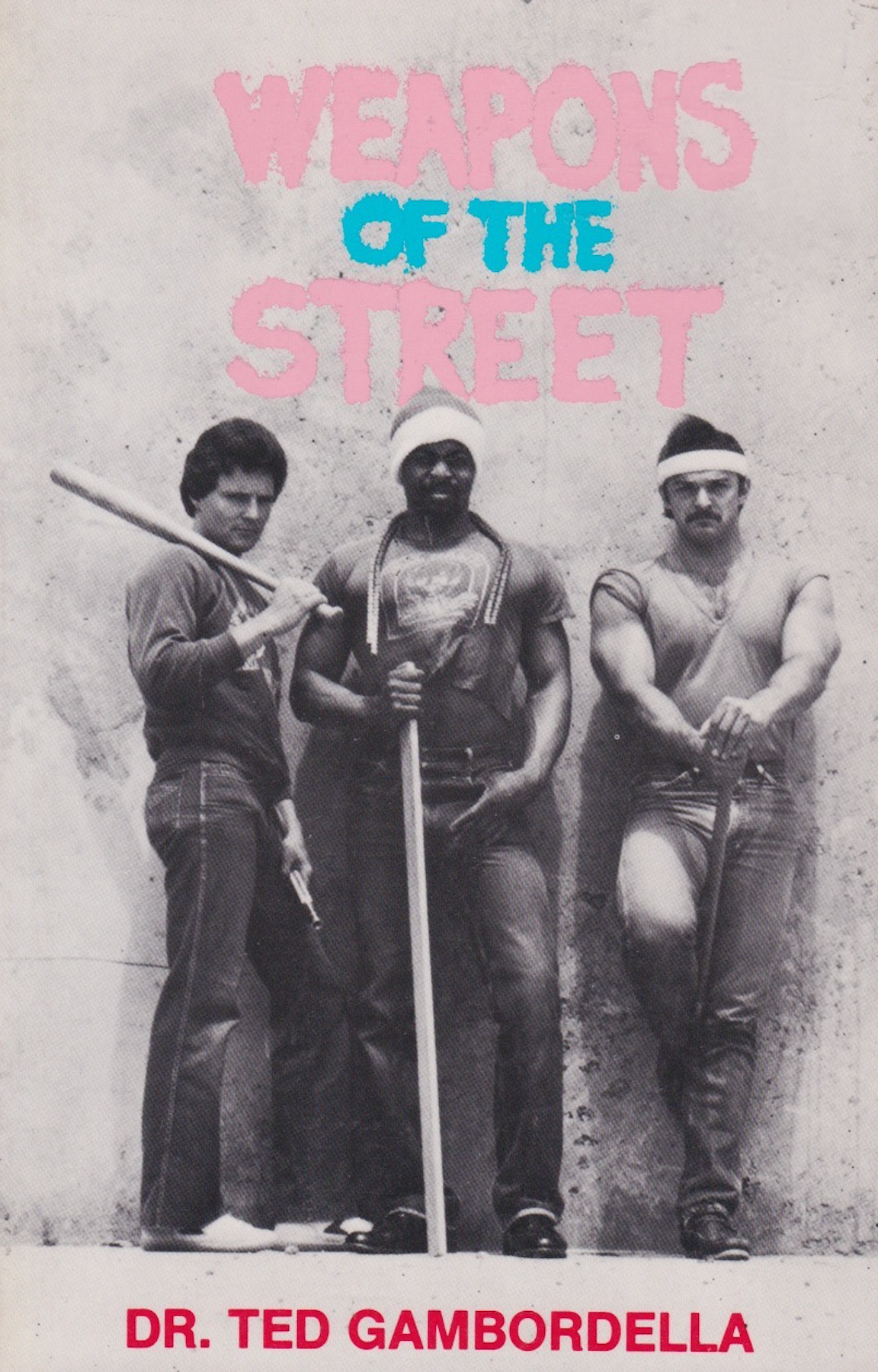 Weapons of the Street Book by Ted Gambordella (Preowned)