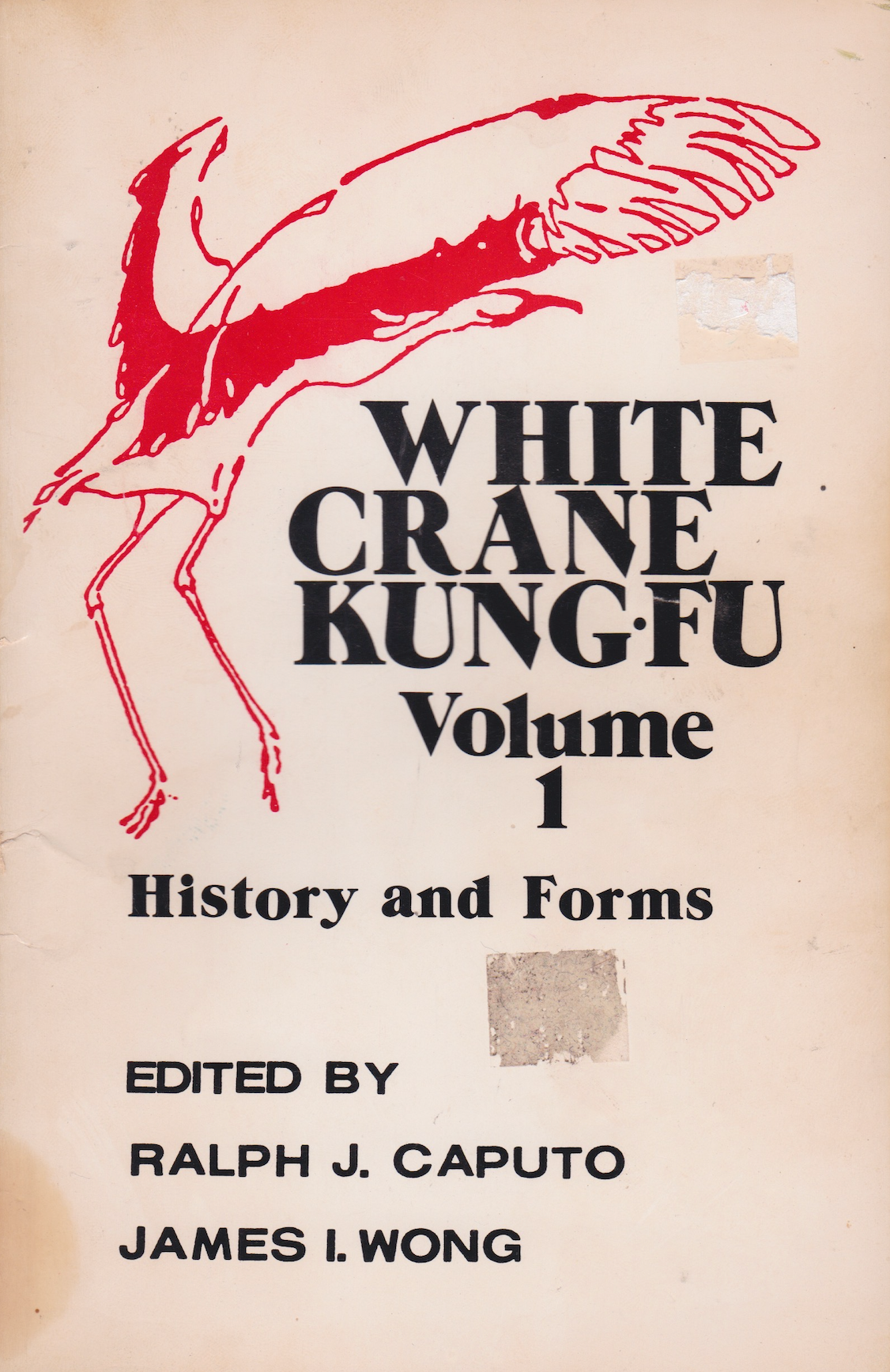 White Crane Kung Fu Book 1: History & Forms by Ralph Caputo & James Wong (Preowned)
