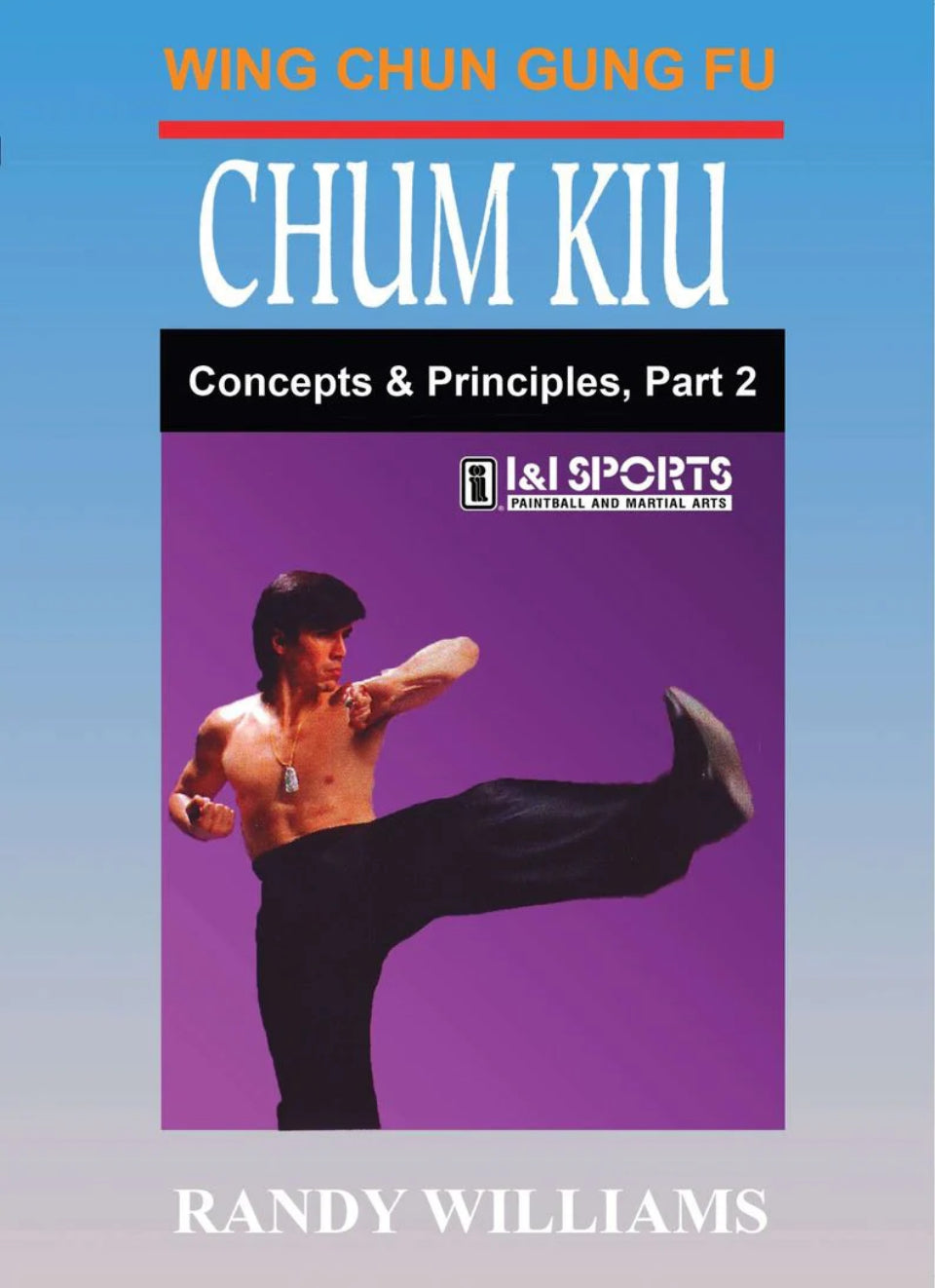 Wing Chun Chum Kiu 2 DVD by Randy Williams