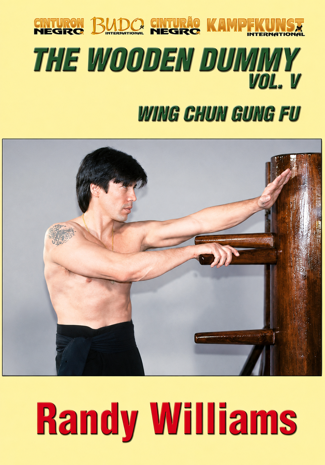 Wing Chun Wooden Dummy Form Part 5 Basic Drills DVD by Randy Williams