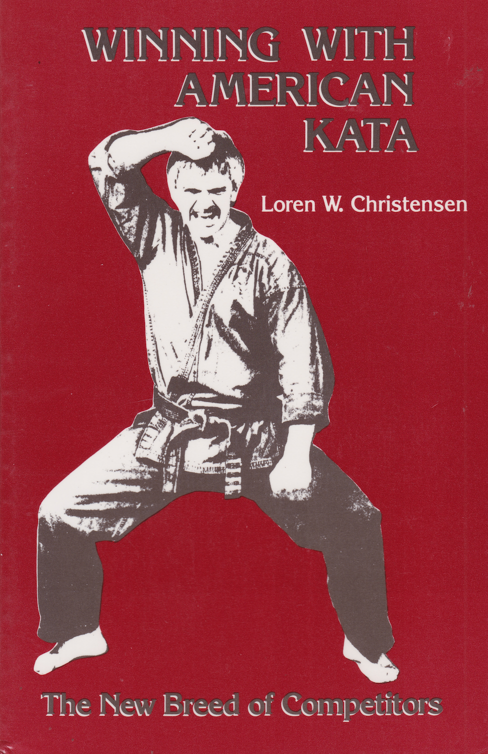 Winning With American Kata: The New Breed of Competitors Book by Loren Christensen (Preowned)