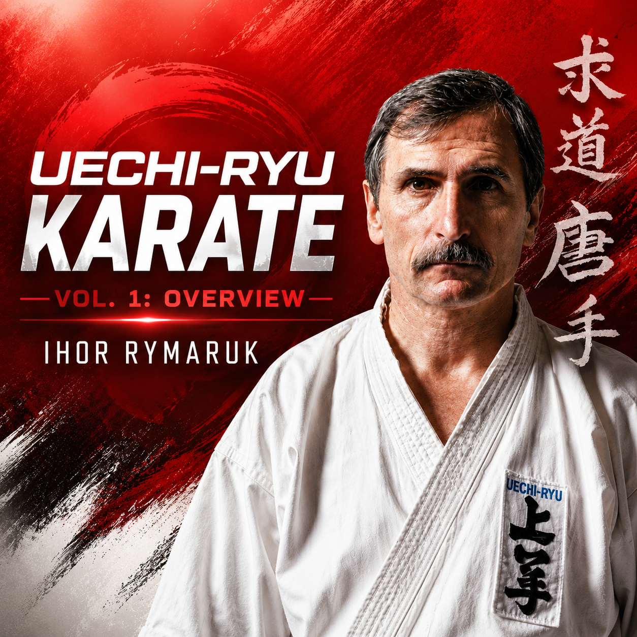 Uechi Ryu Karate Vol 1 by Ihor Rymaruk (On Demand)