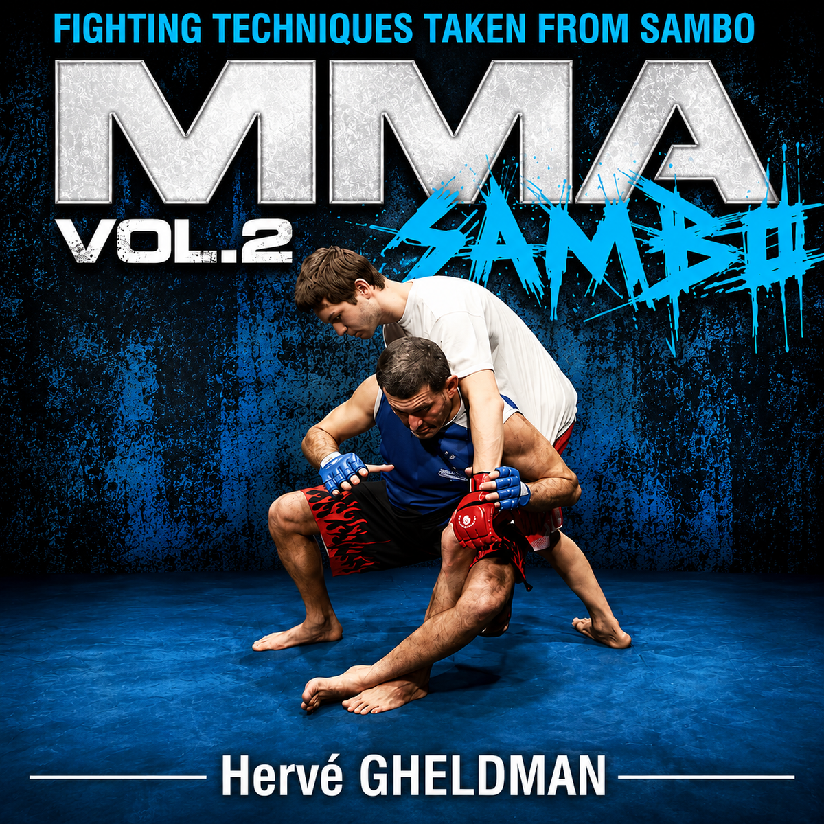 Sambo for MMA Vol 2 by Herve Gheldman (On Demand)